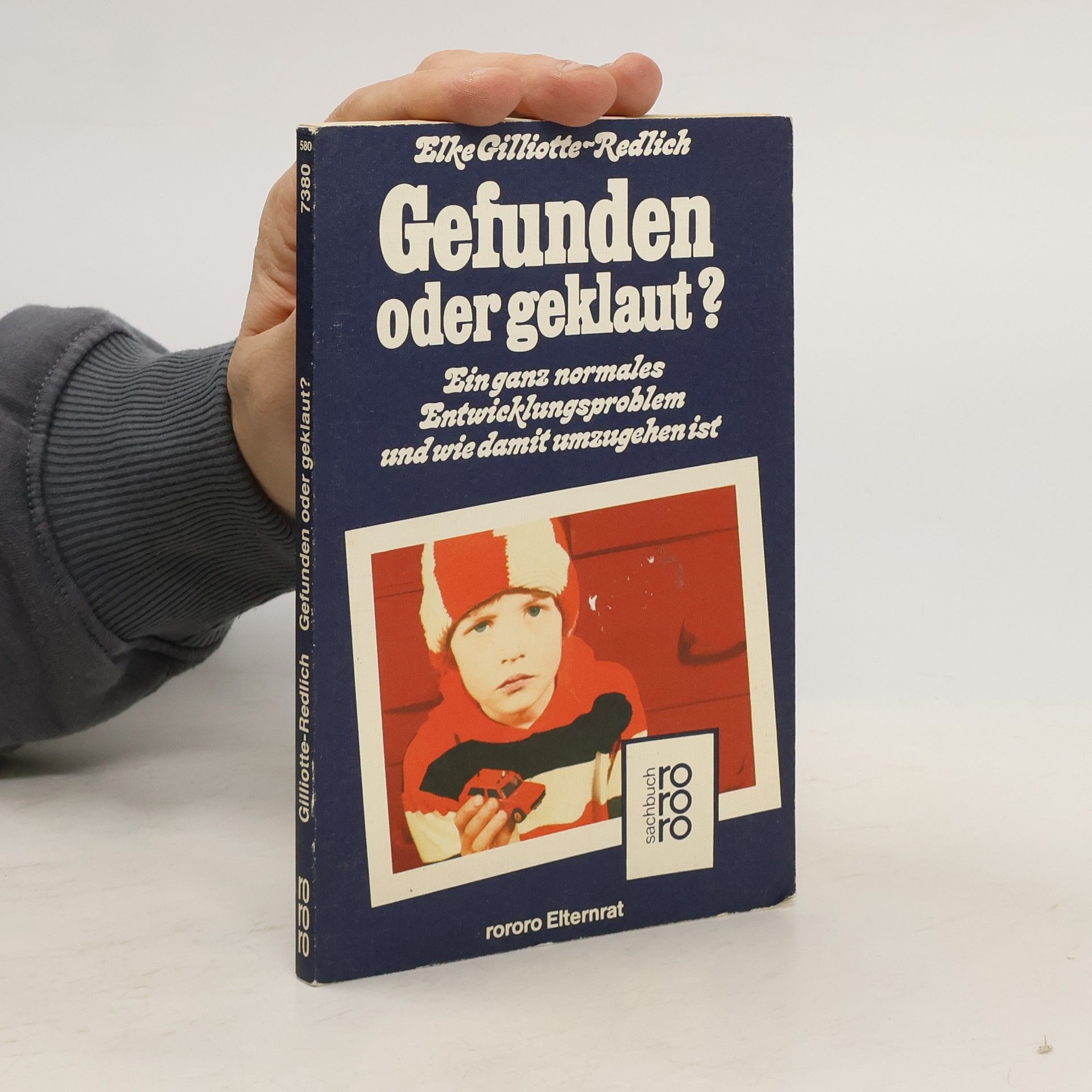 Elke Gilliotte-Redlich Rororo Elternrat: Gefunden oder geklaut?