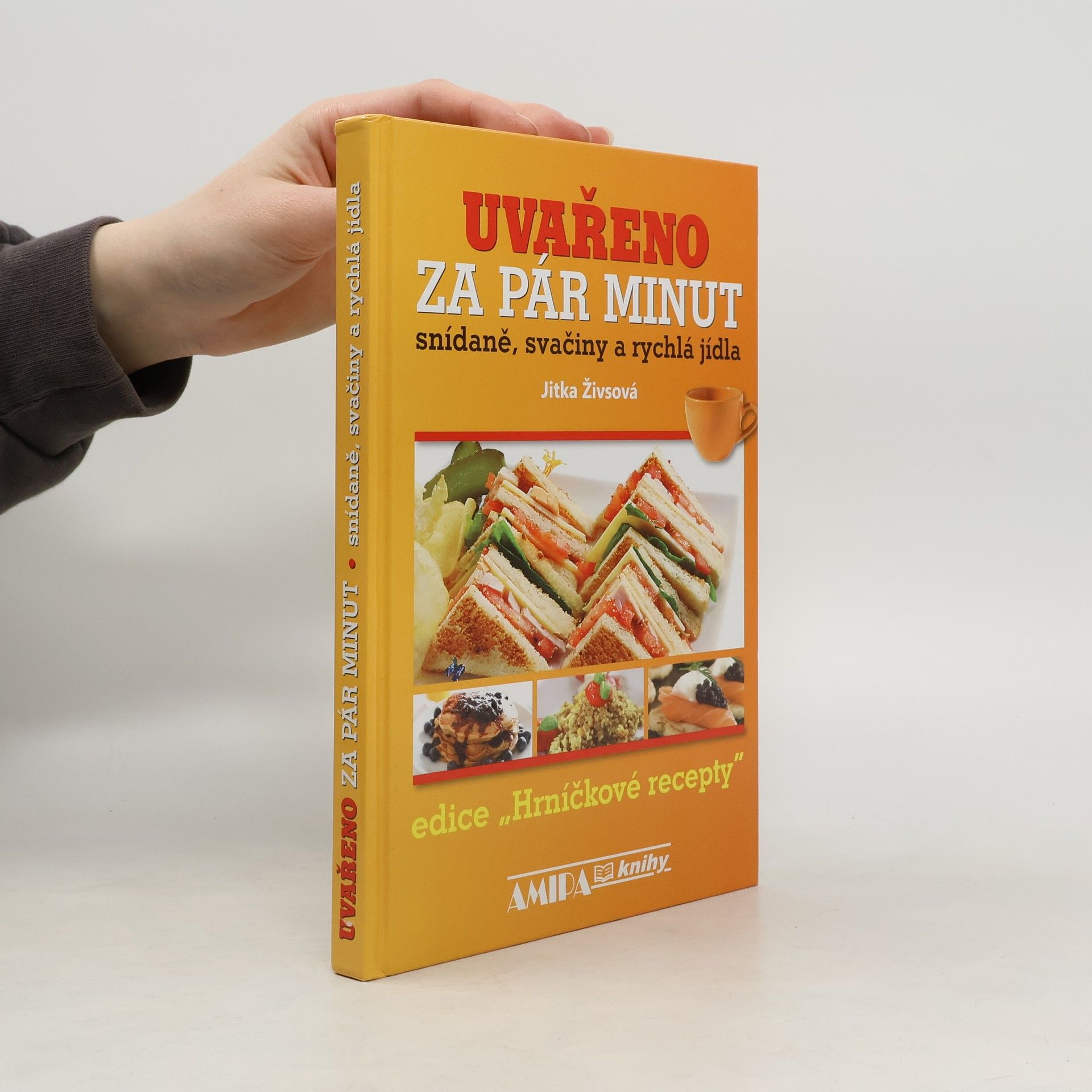 Uvařeno za pár minut: Snídaně, svačiny a rychlá jídla