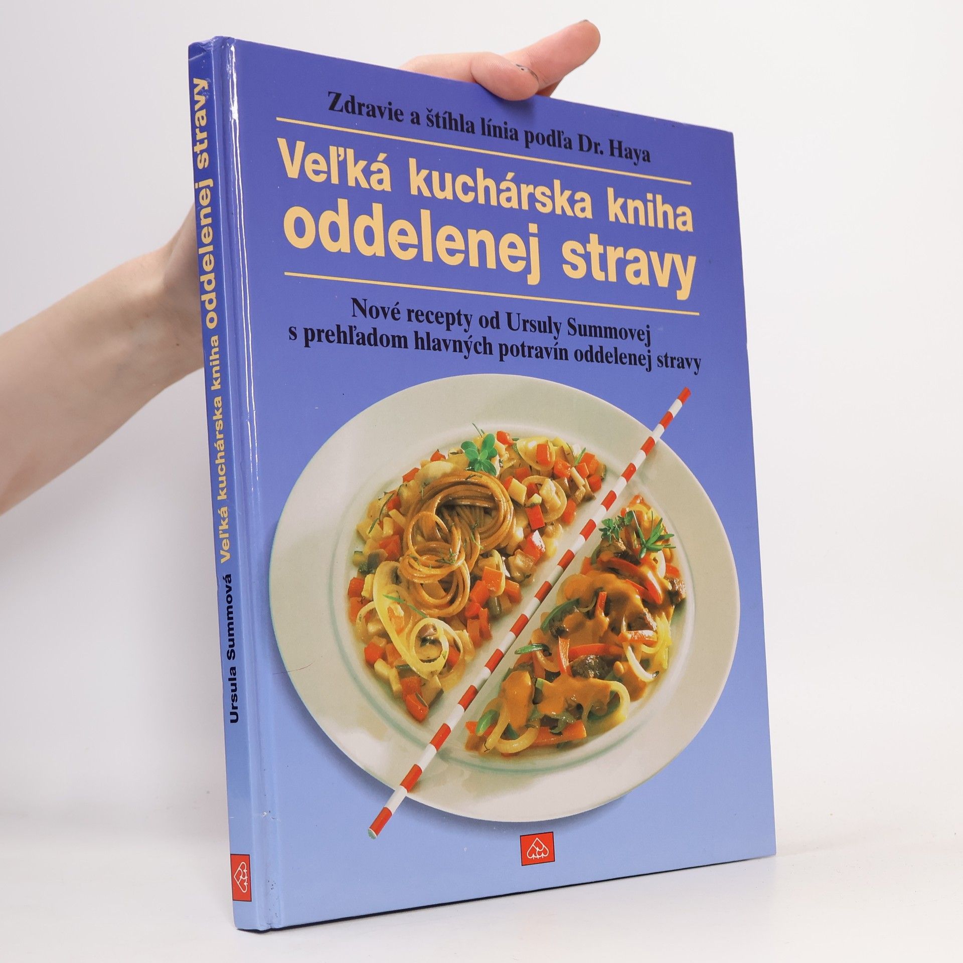 Various authors Veľká kuchárska kniha oddelenej stravy