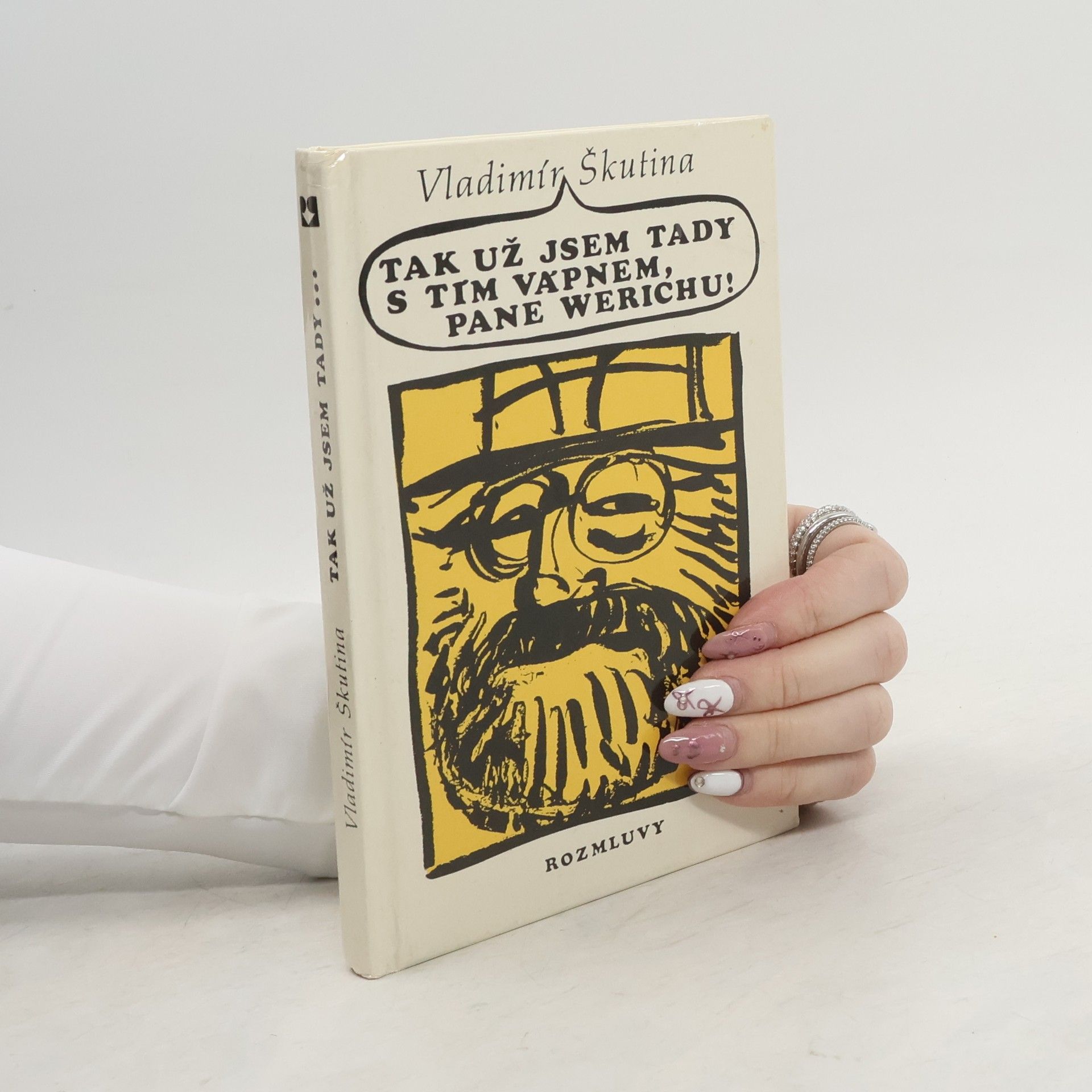 Vladimír Škutina Tak už jsem tady s tím vápnem, pane Werichu!