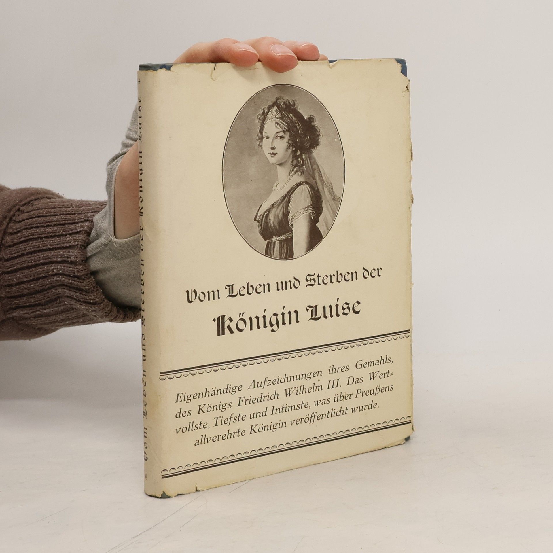 Fridricha Viléma III. Vom Leben und Sterben der Königin Luise