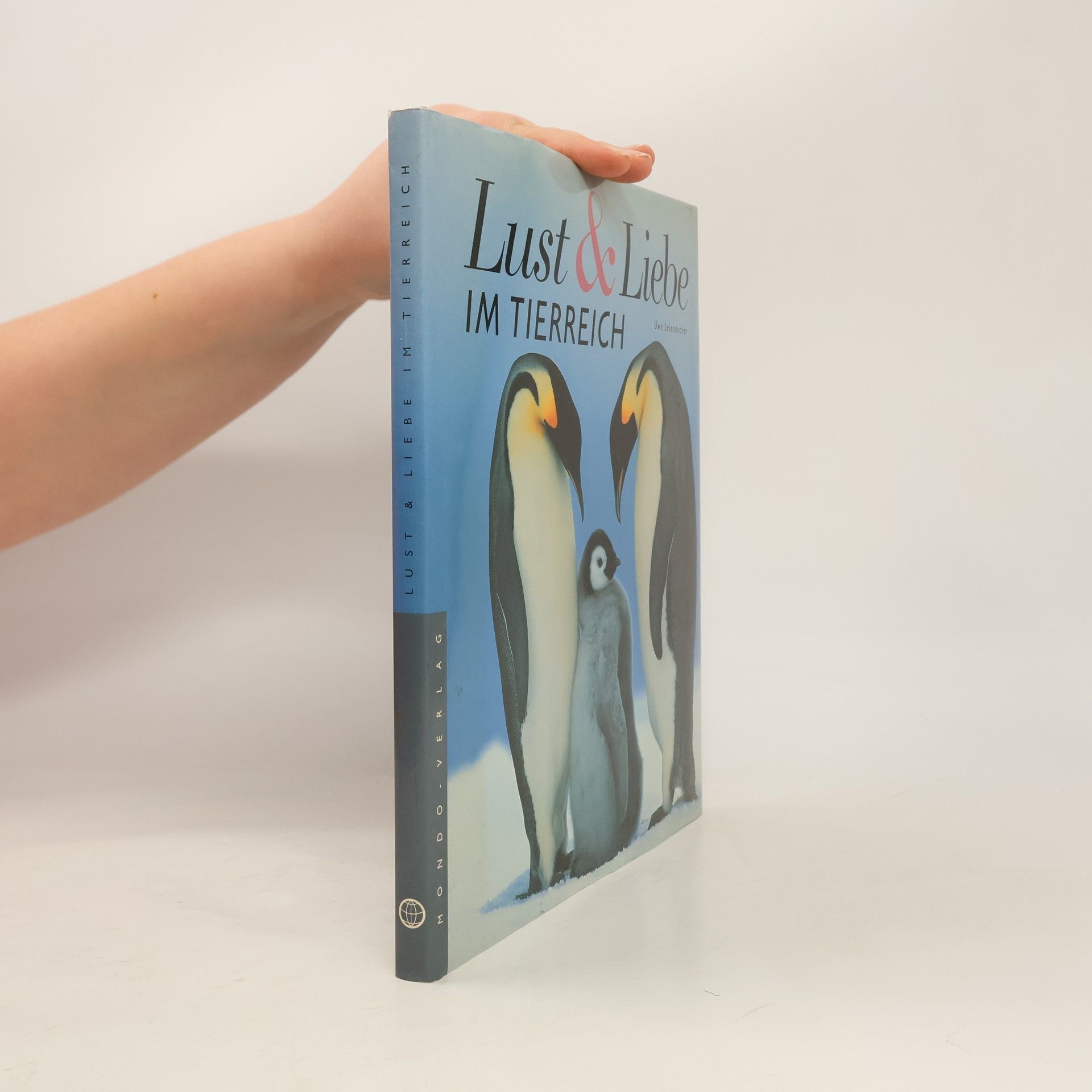 Uwe Leindedecker Lust & Liebe im Tierreich