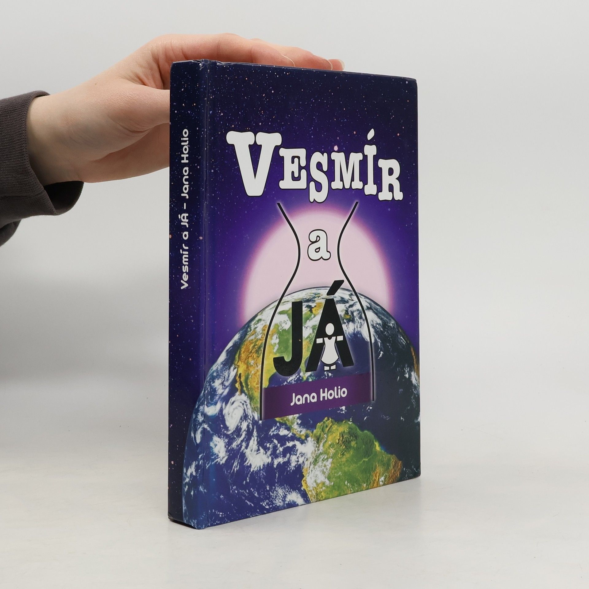 Jana Holio Vesmír a já