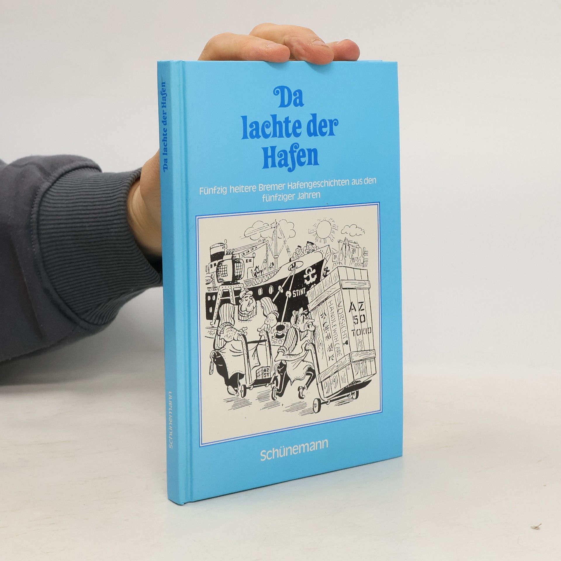 Ernst W. Siedler Da lachte der Hafen