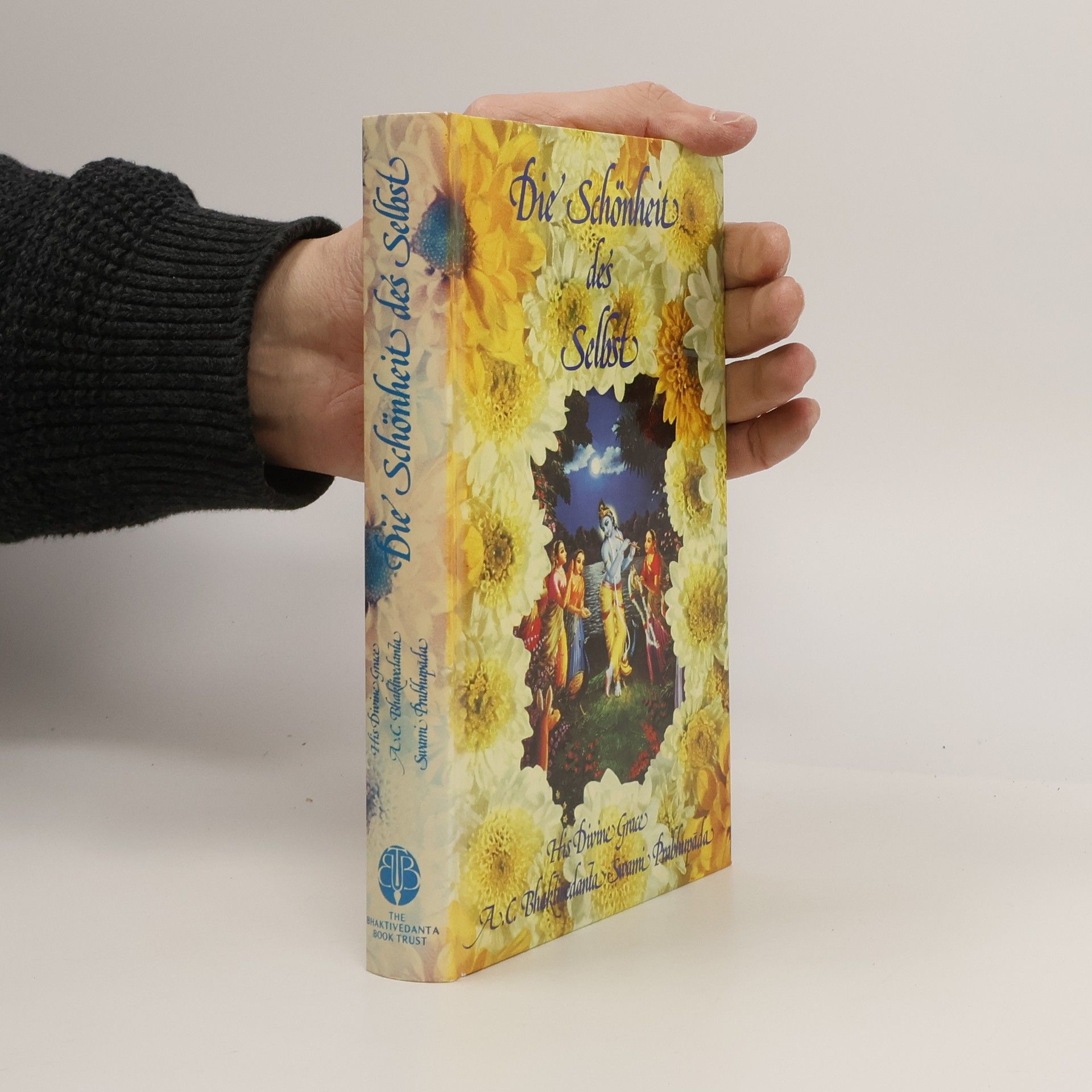 Šrí Šrímad A. Č. Bhaktivédanta Swami Prabhupáda Die Schönheit des Selbst