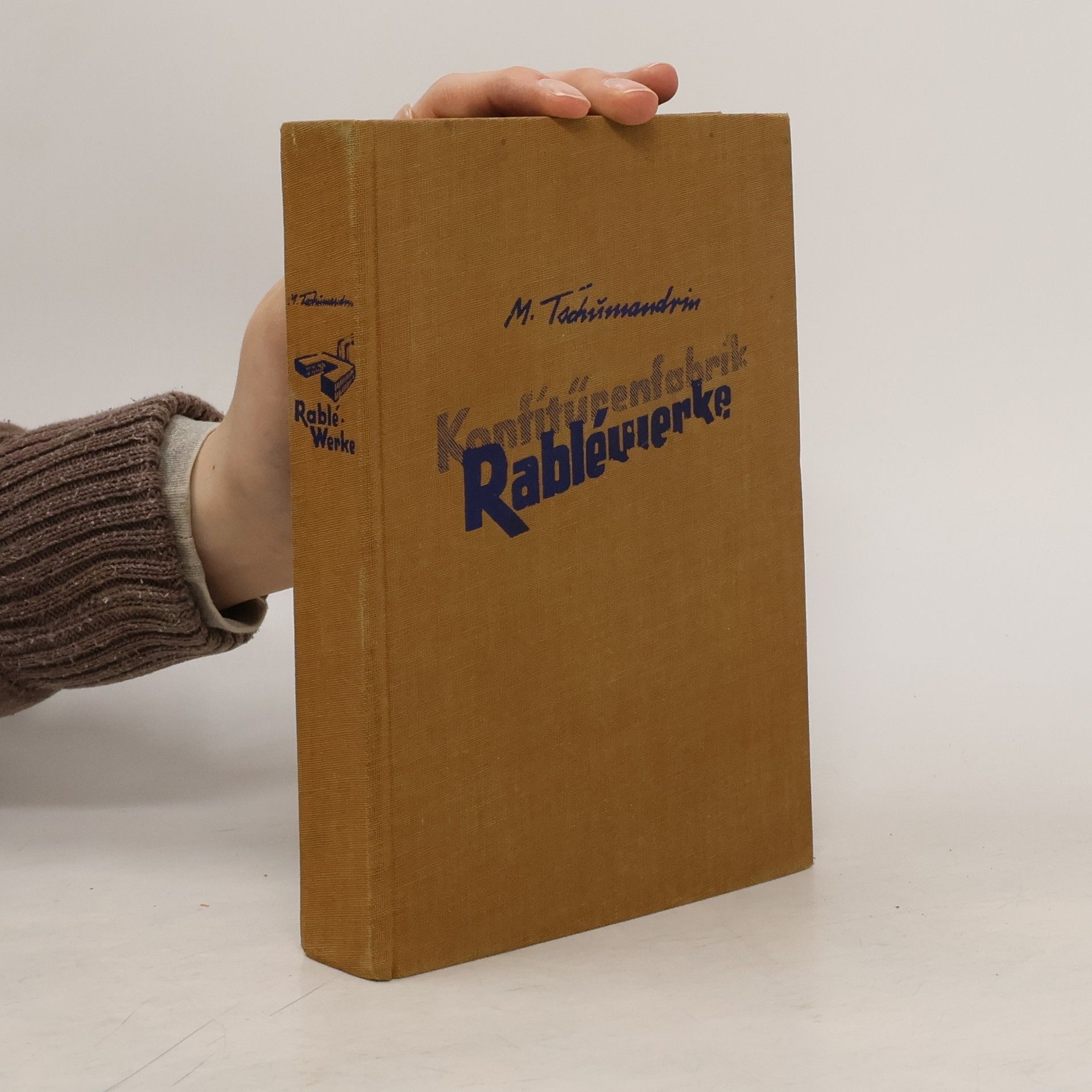 Michail Tschumandrin Konfitürenfabrik Rabléwerke