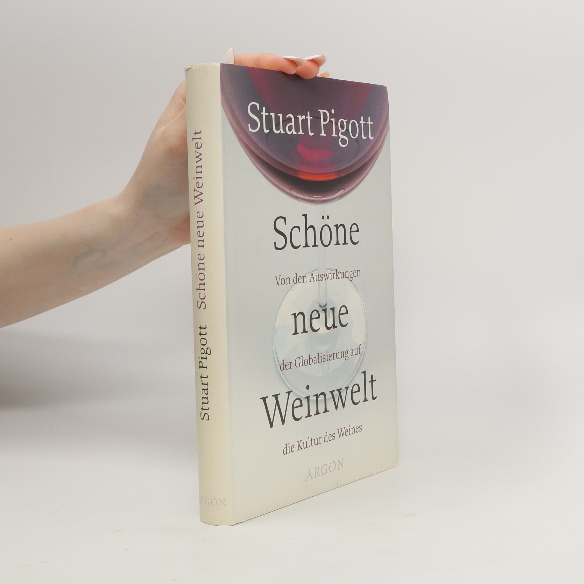 Stuart Pigott Schöne neue Weinwelt