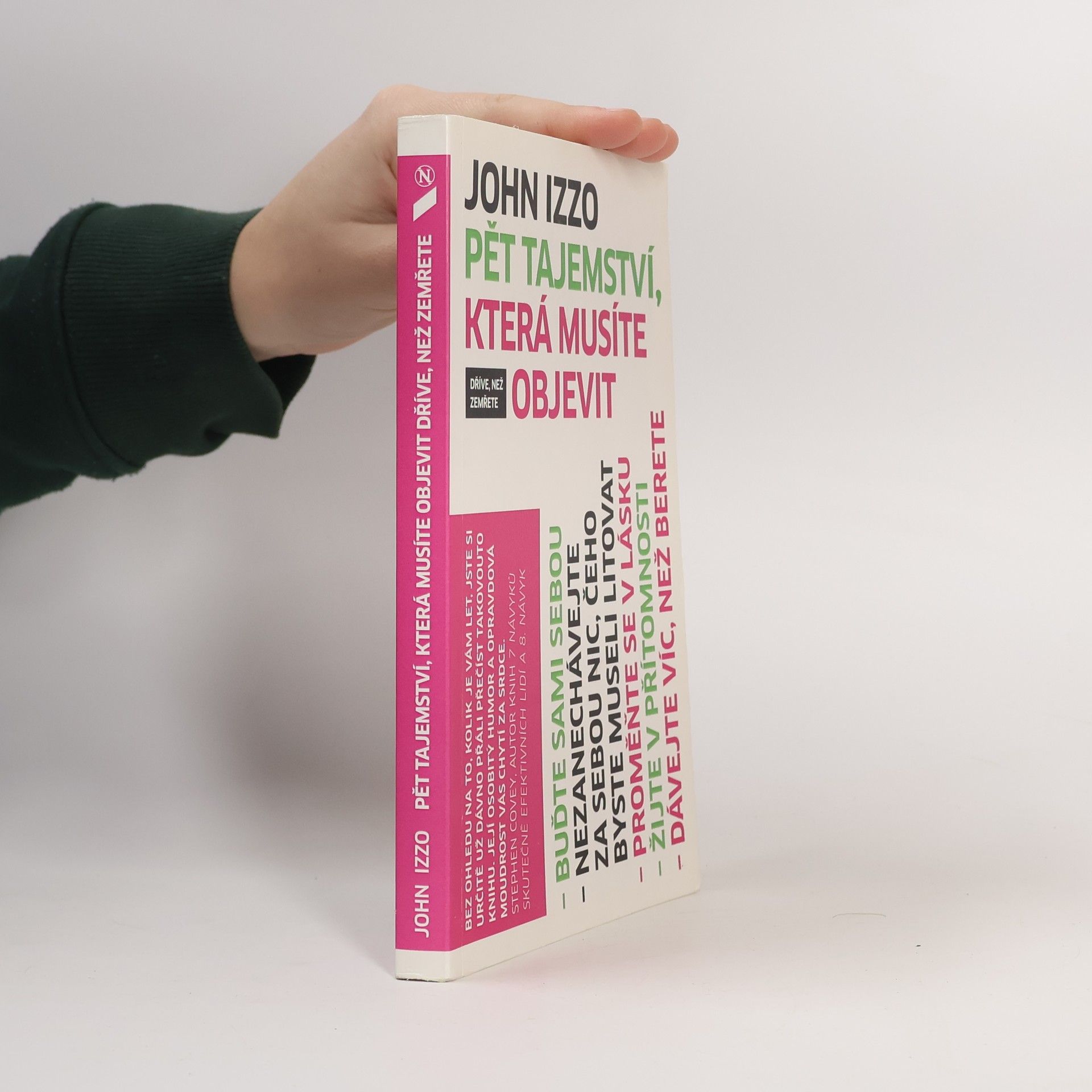 John B. John Baptist Izzo Pět tajemství, která musíte objevit dříve, než zemřete