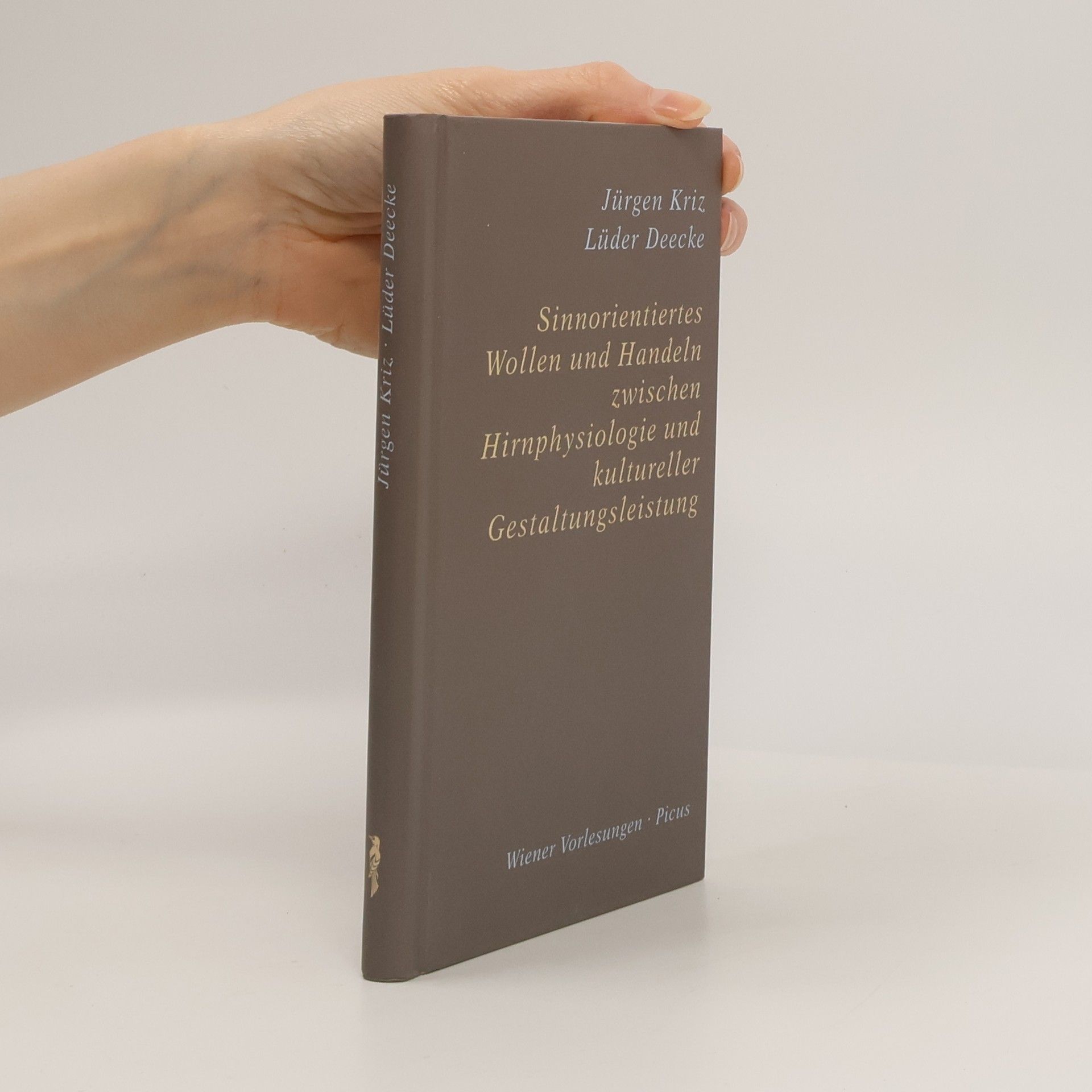 Wiener Vorlesungen - 127: Sinnorientiertes Wollen und Handeln zwischen Hirnphysiologie und kultureller Gestaltungsleistung