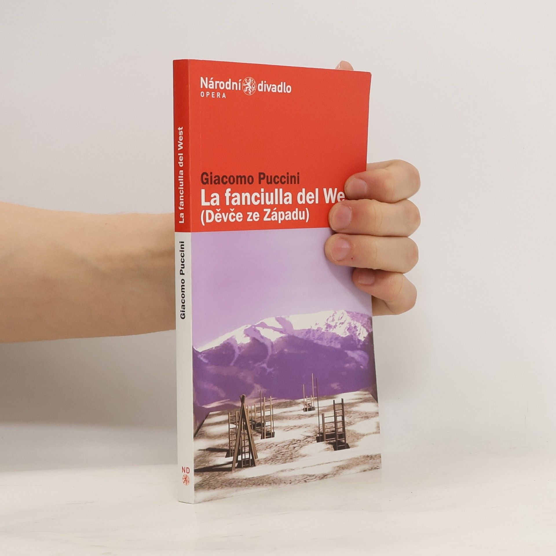 Giacomo Puccini La fanciulla del West (Děvče ze Západu)