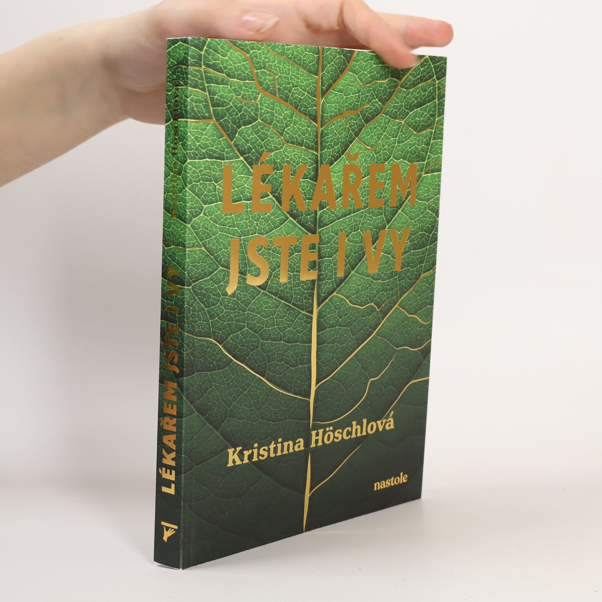 Kristina Höschlová Lékařem jste i vy