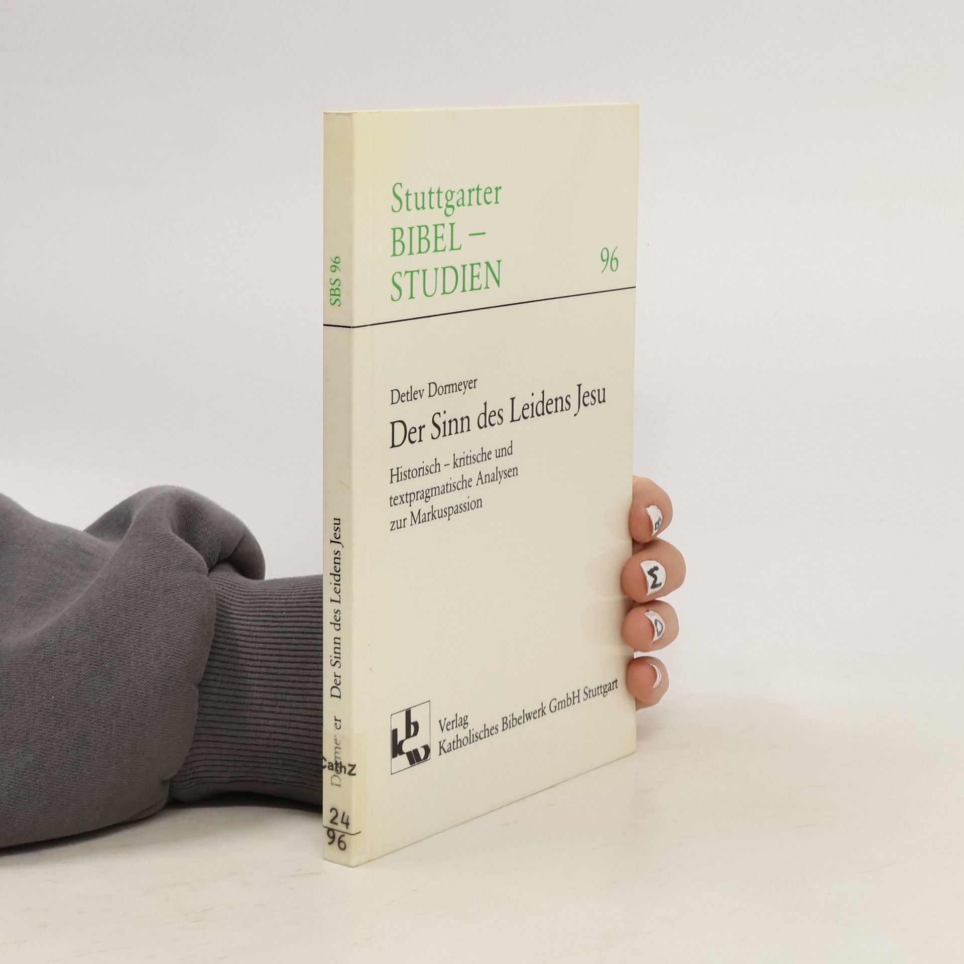Stuttgarter Bibel-Studien - 96: Der Sinn des Leidens Jesu