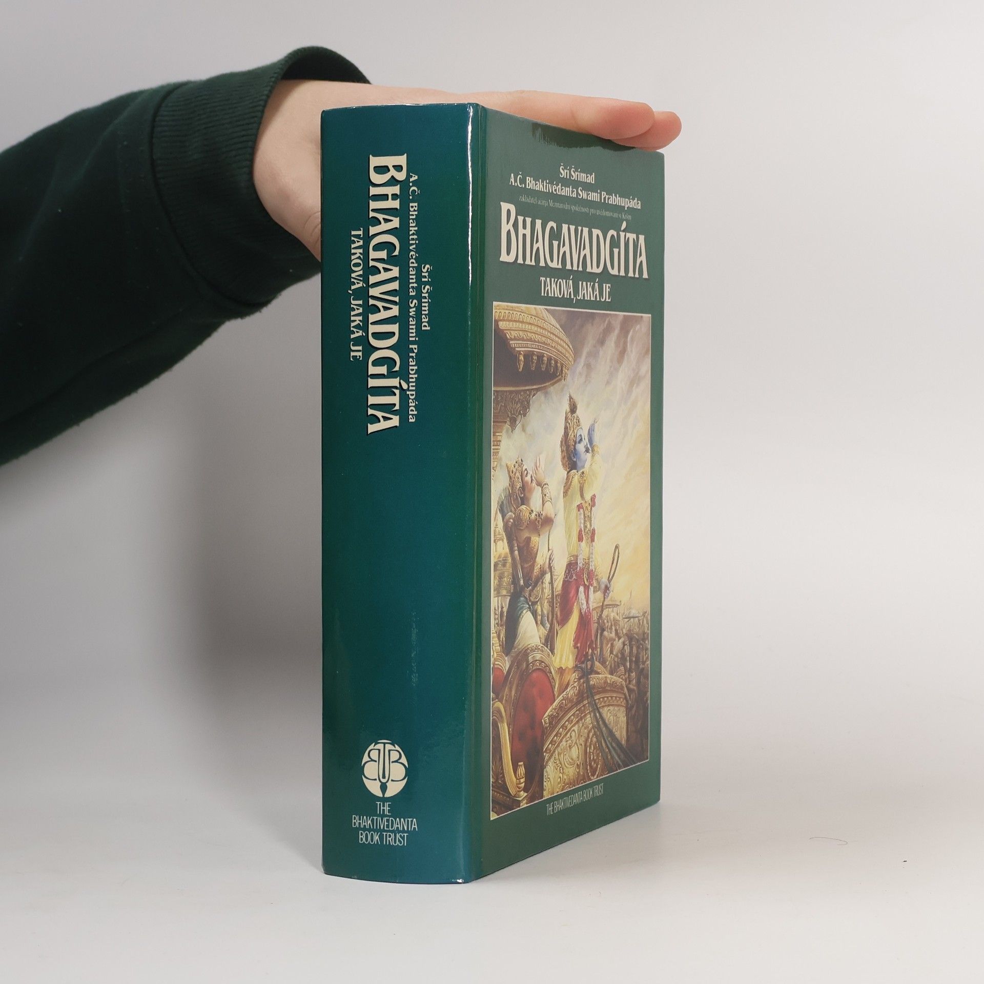 A. C. Bhaktivedanta Swami Prabhupada Bhagavadgíta - taková, jaká je