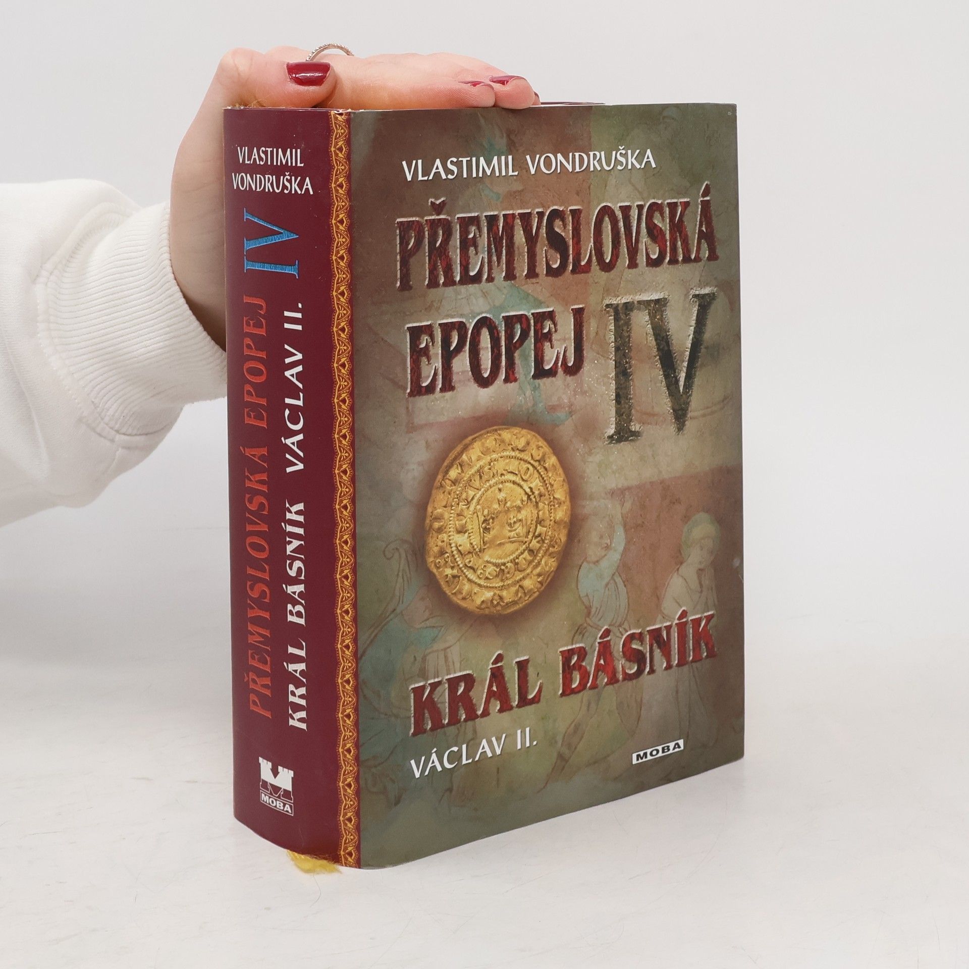 Vlastimil Vondruška Přemyslovská epopej IV.