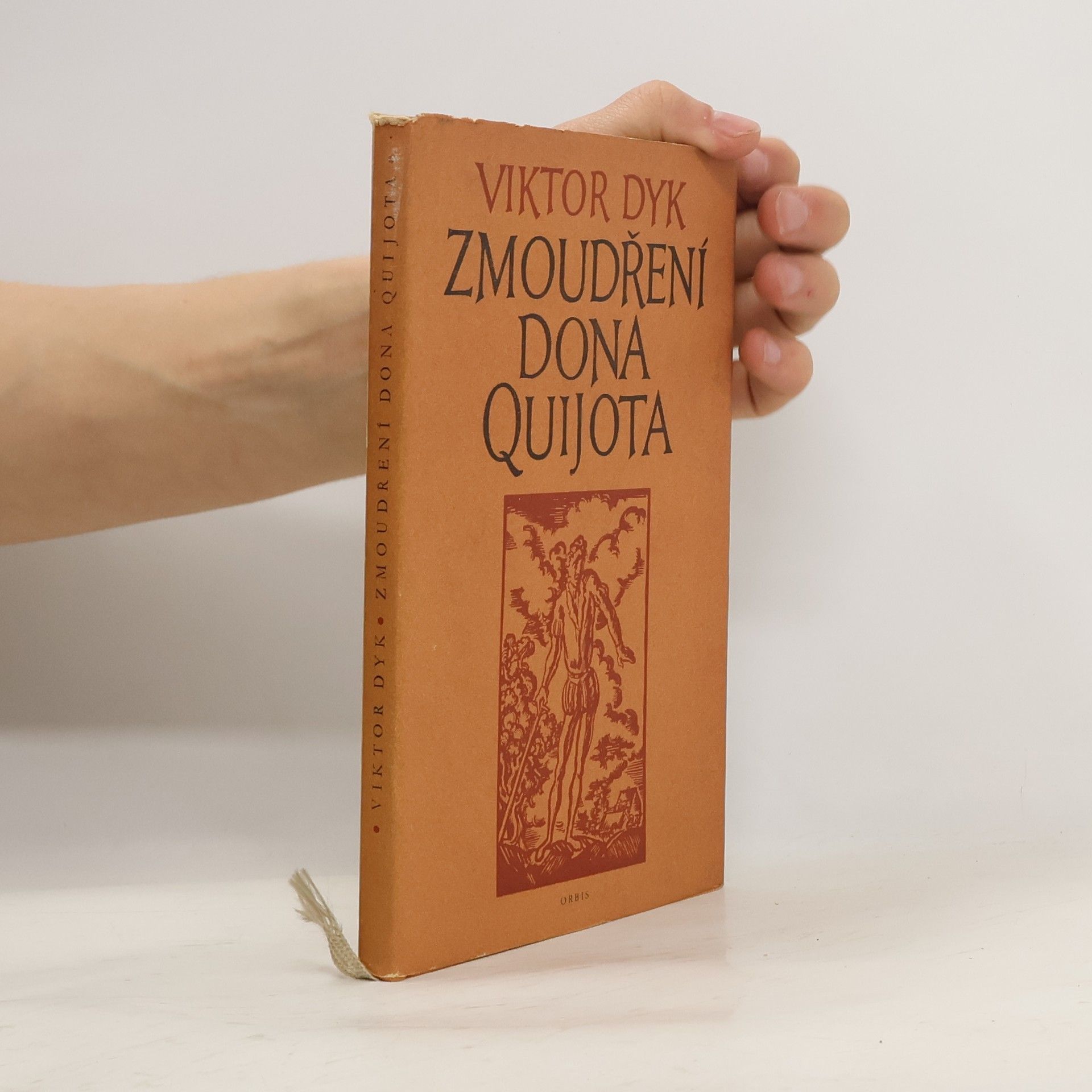 Viktor Dyk Zmoudření dona Quijota (tragedie v pěti aktech)