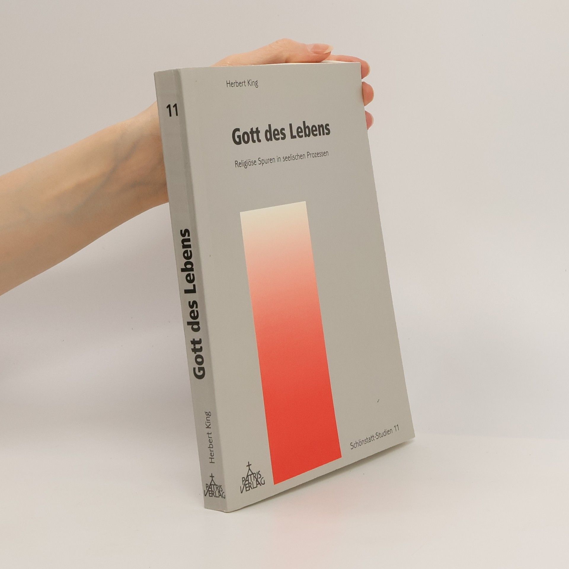 Herbert King Schönstatt-Studien - 11: Gott des Lebens