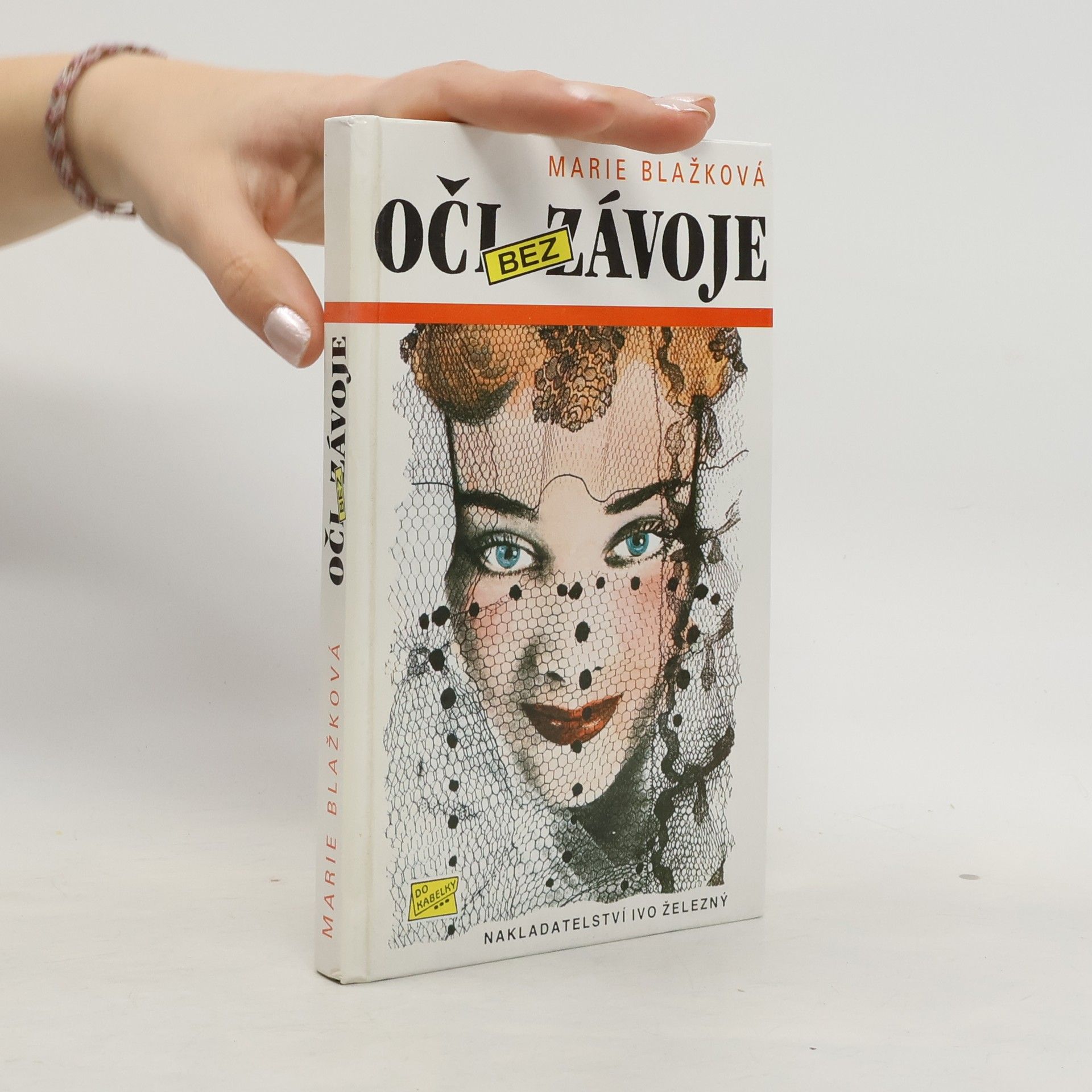 Marie Blažková Oči bez závoje