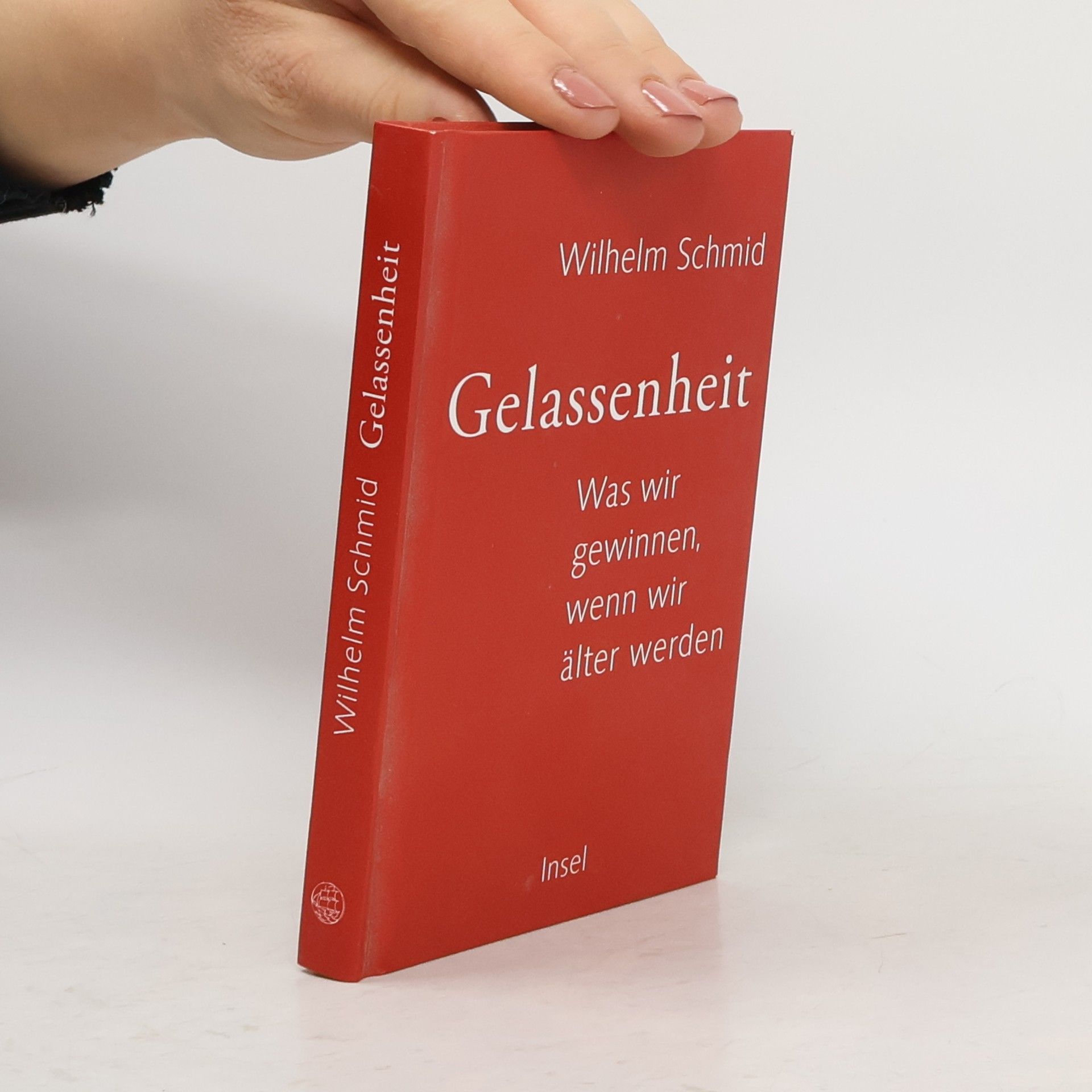 Wilhelm Schmidt-Thomé Gelassenheit. Was wir gewinnen, wenn wir älter werden