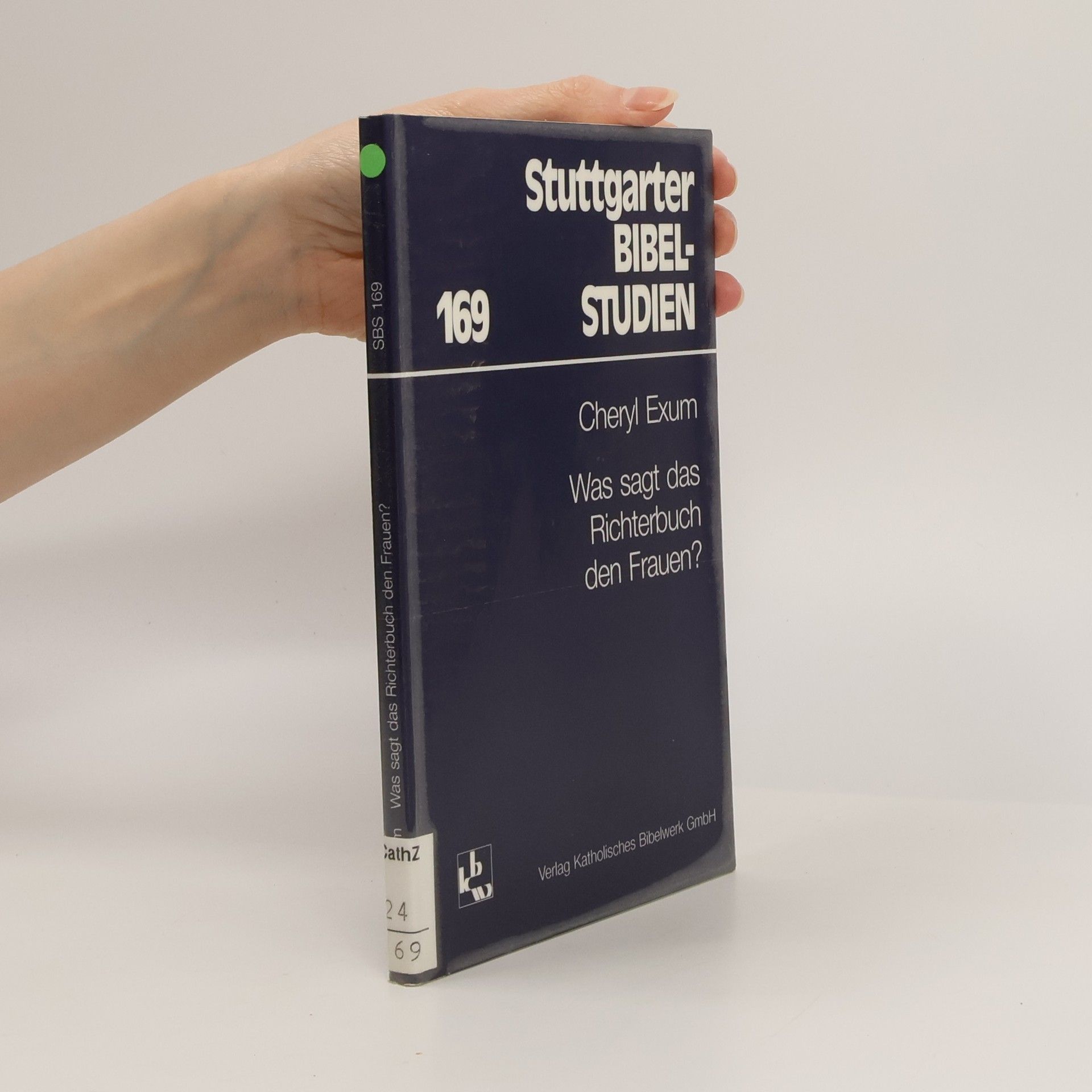 Cheryl Exum Was sagt das Richterbuch den Frauen?