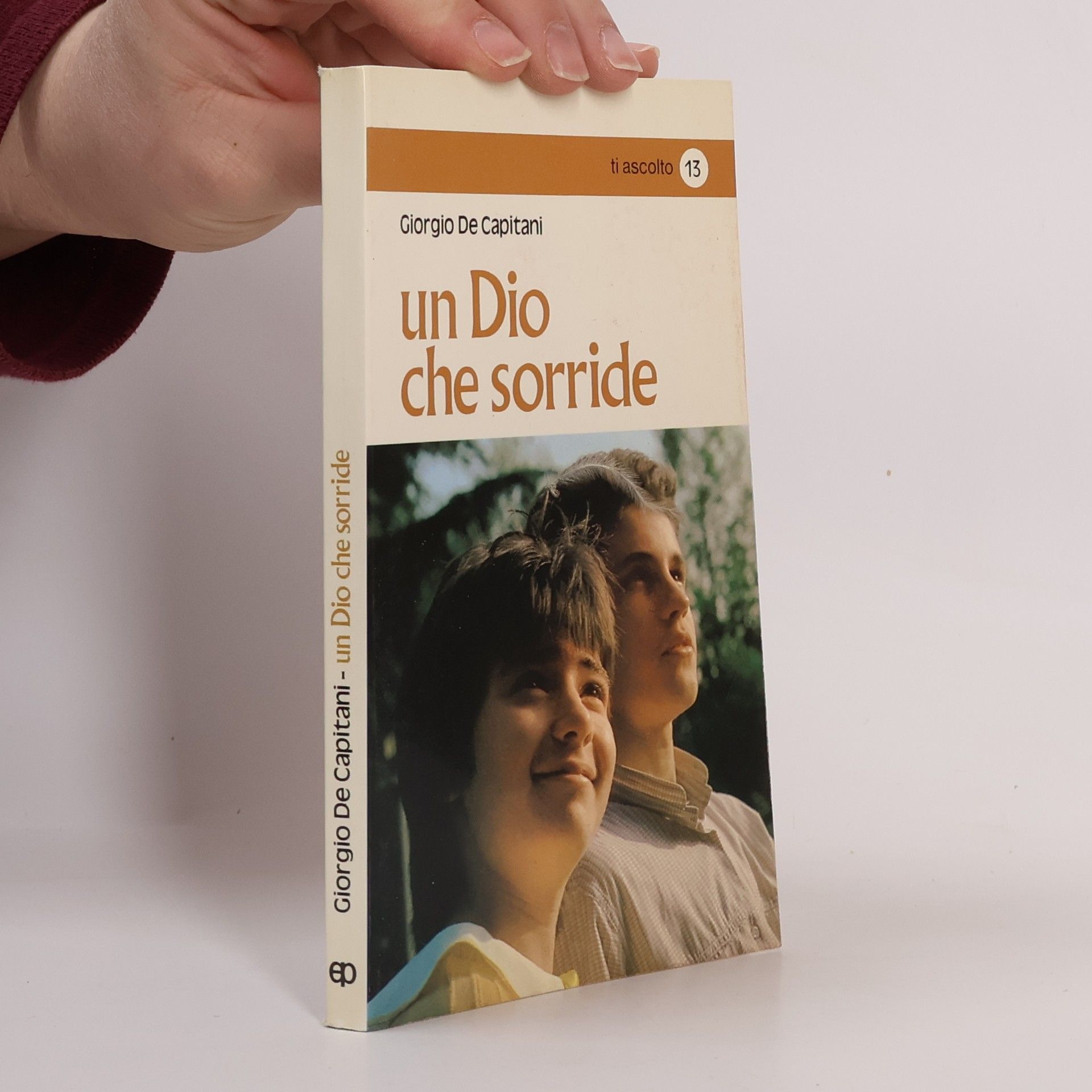 Giorgio De Capitani Ti ascolto - 13: Un dio che sorride