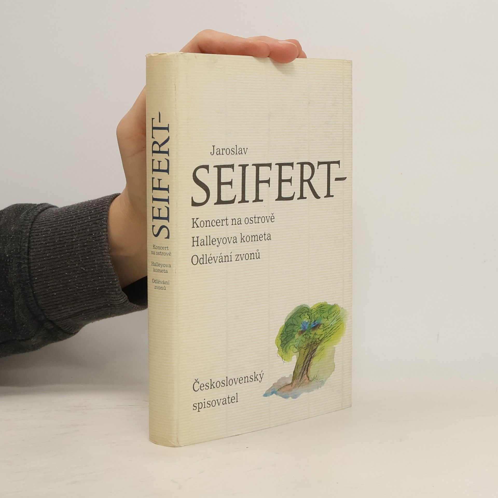 Jaroslav Seifert Koncert na ostrově. Halleyova kometa. Odlévání zvonů