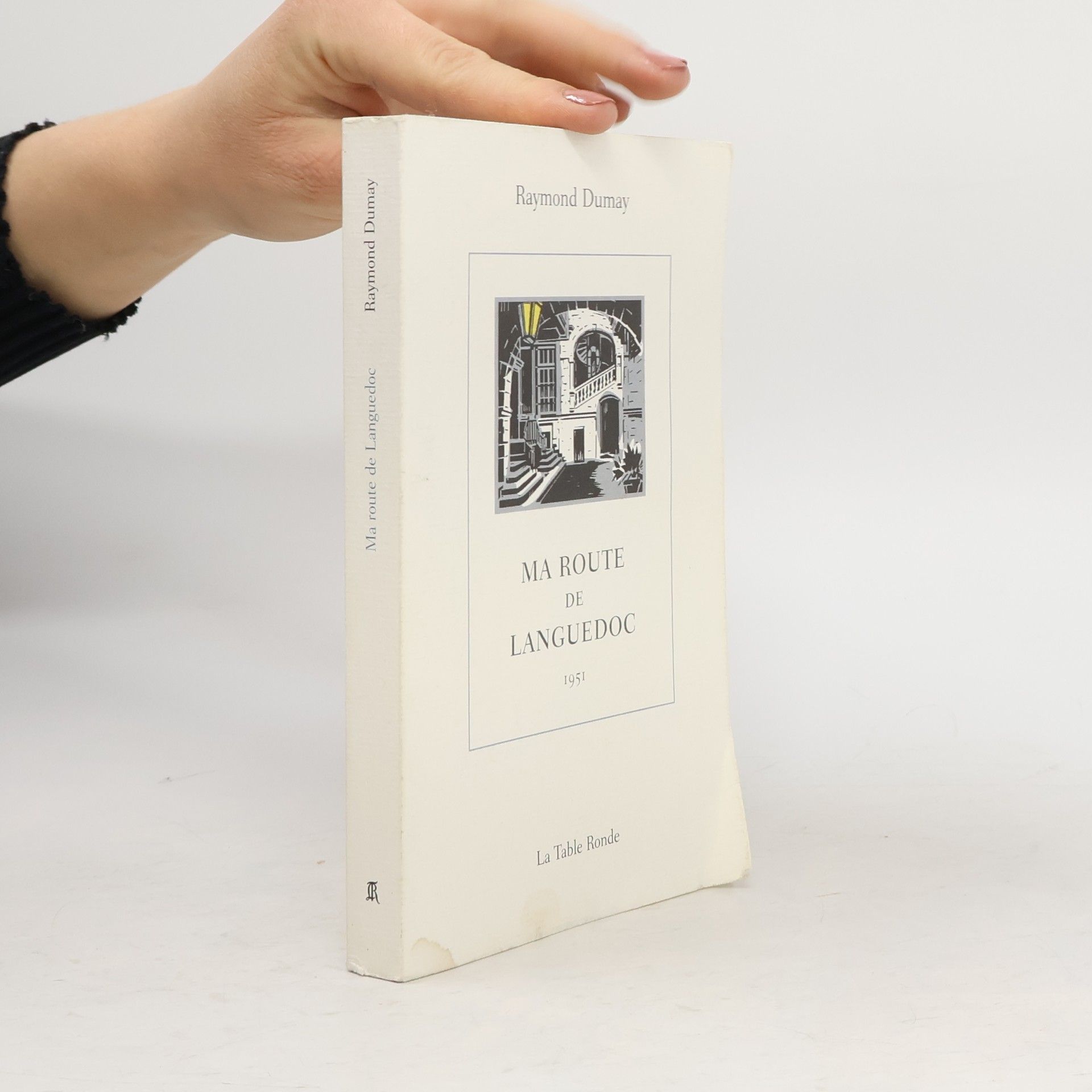 Raymond Dumay Ma route de Languedoc
