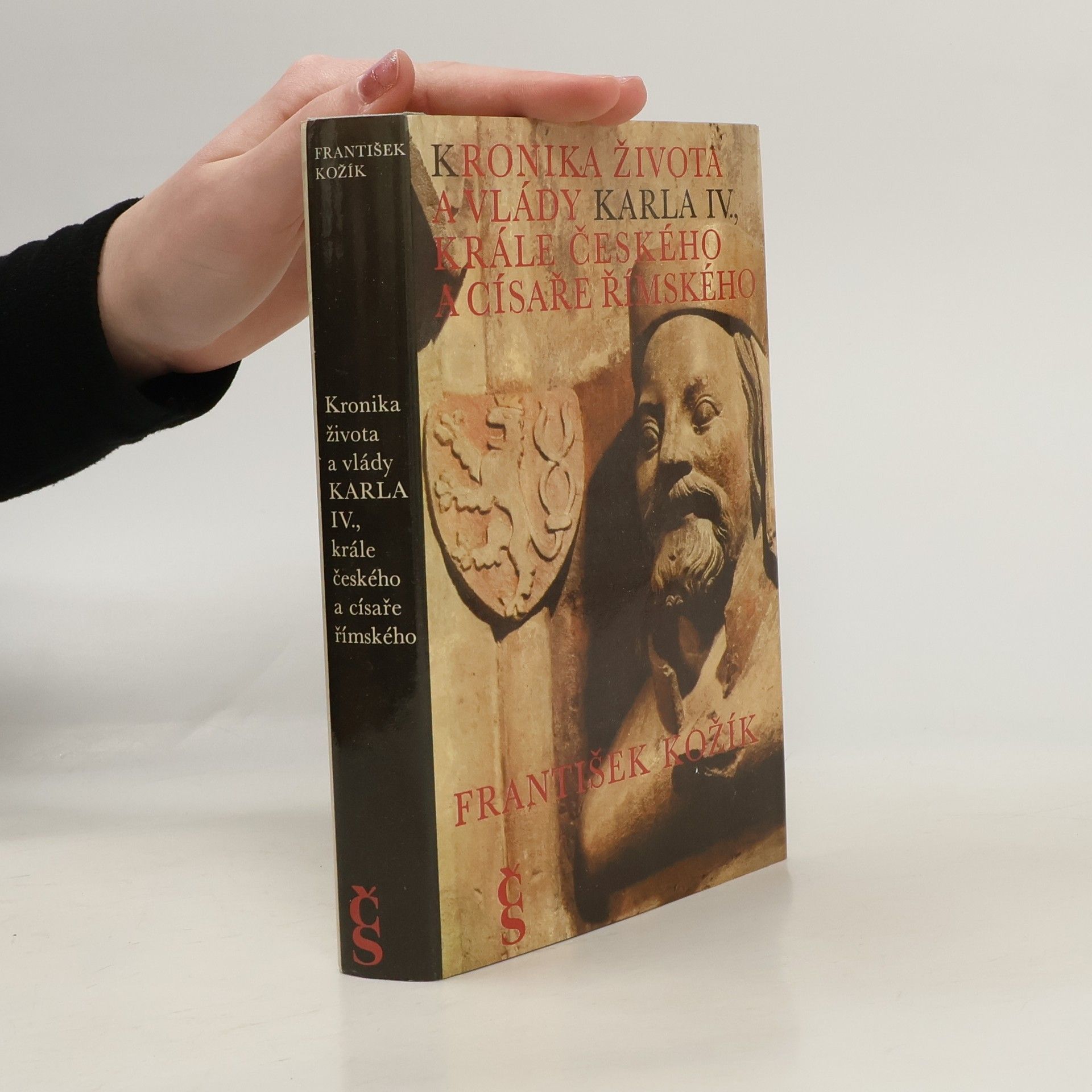 František Kožík Kronika života a vlády Karla IV., krále českého a císaře římského
