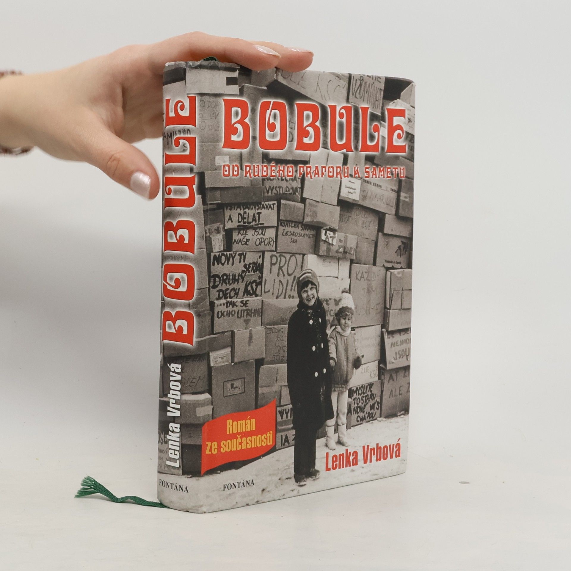 Lenka Vrbová Bobule - Od rudého praporu k sametu