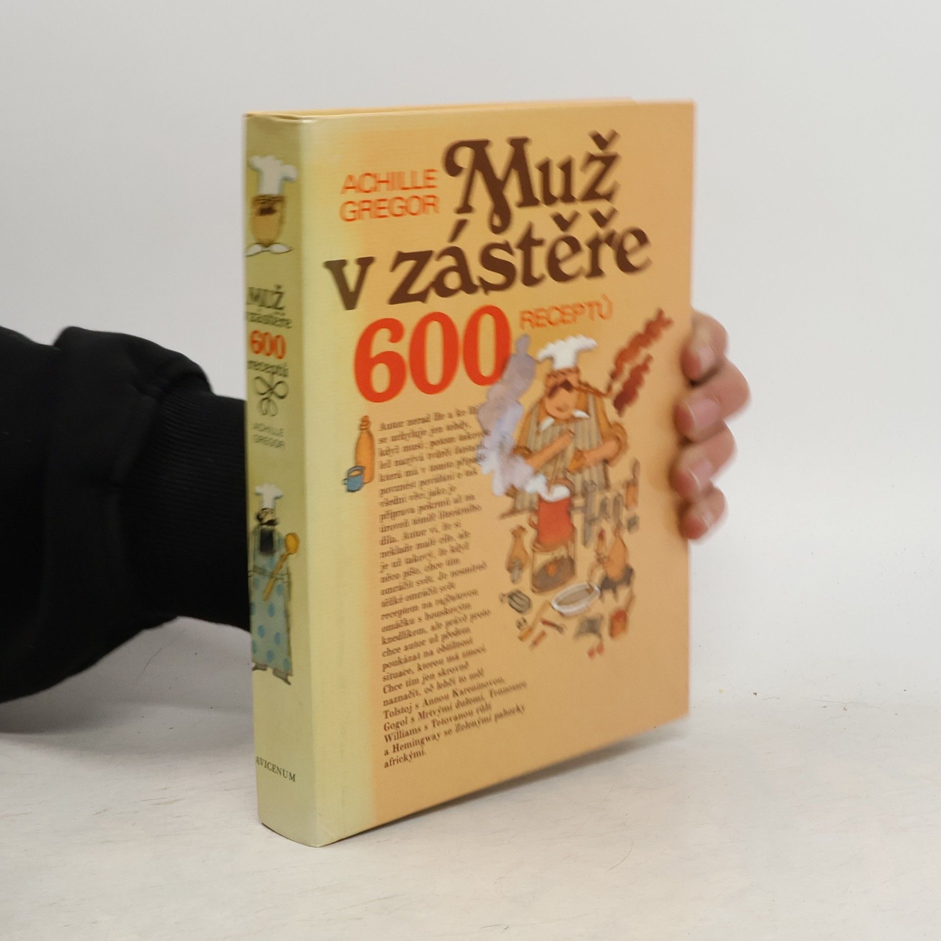 Achille Gregor Muž v zástěře. 600 receptů