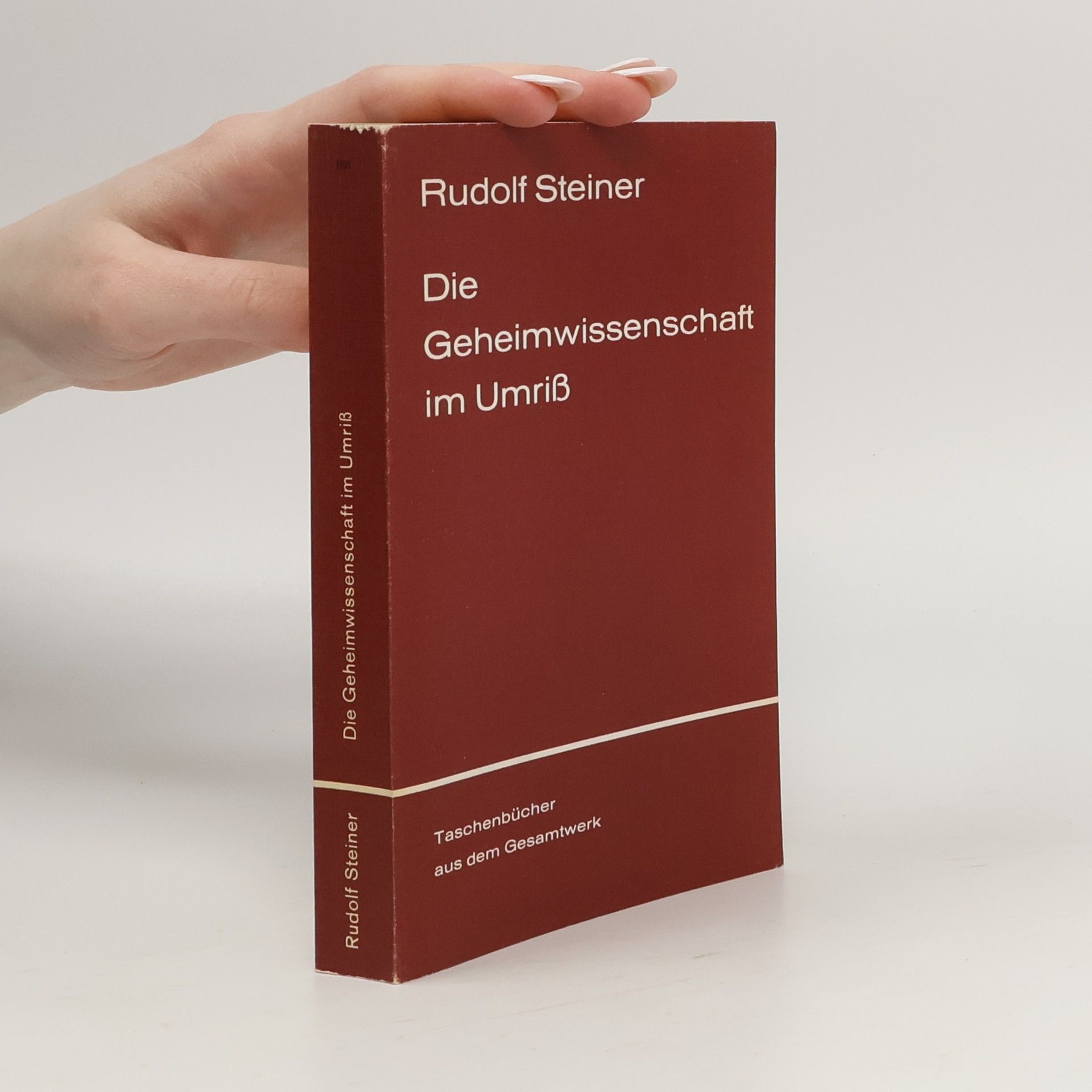 Rudolf Steiner Die Geheimwissenschaft im Umriss