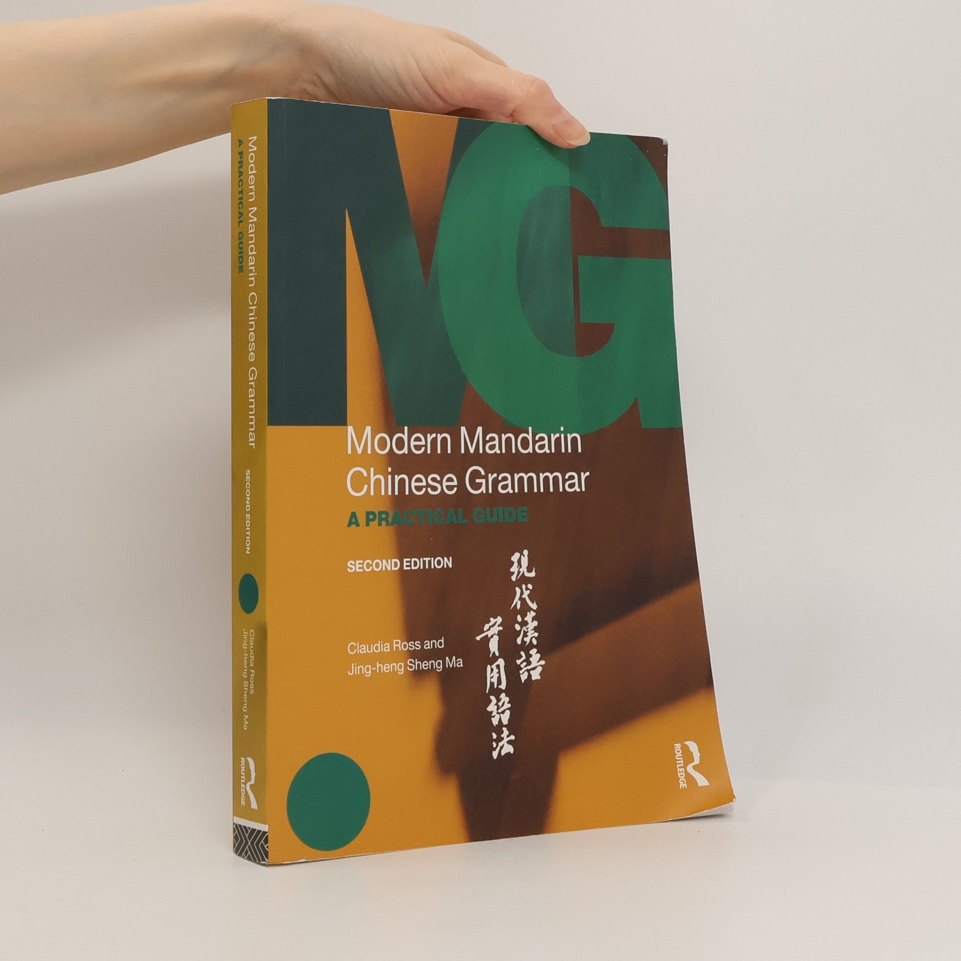 Claudia Ross Routledge Modern Grammars: Modern Mandarin Chinese Grammar