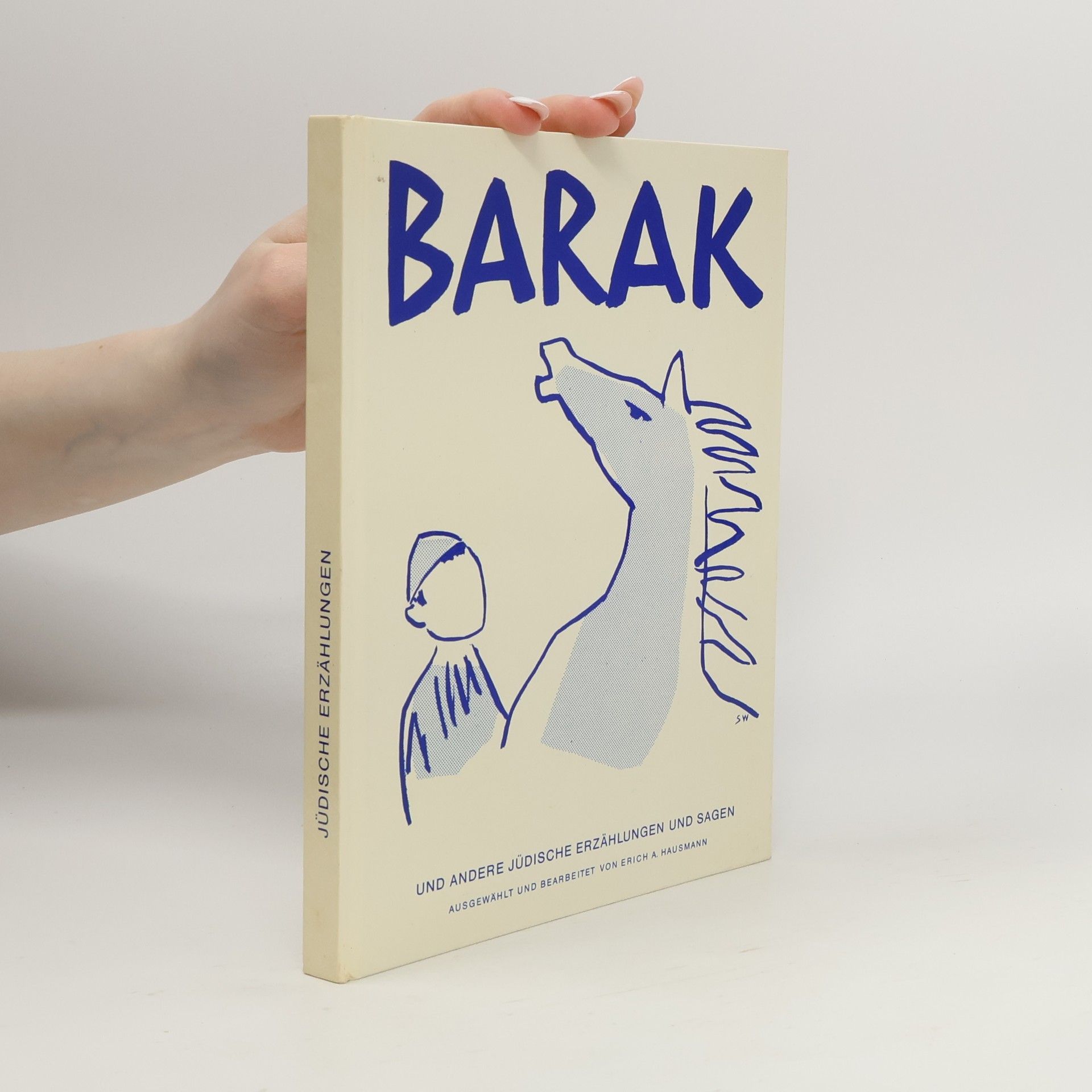 Erich A. Hausmann Barak und andere jüdische Erzählungen und Sagen