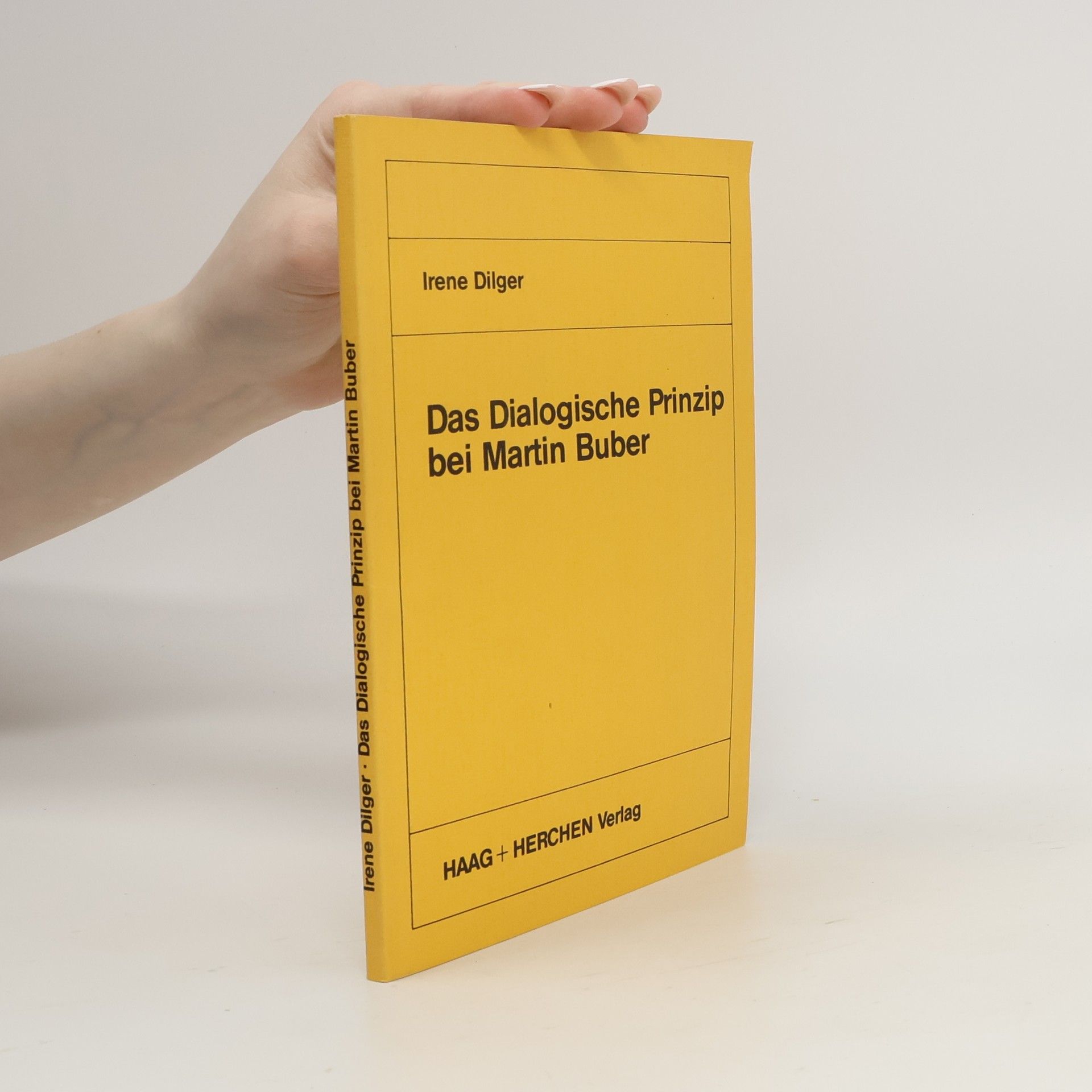 Irene Dilger Das dialogische Prinzip bei Martin Buber
