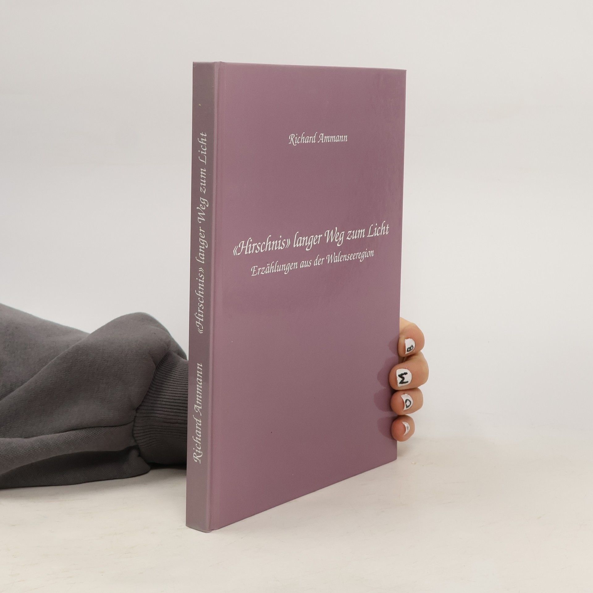 Richard Ammann Hirschnis langer Weg zum Licht