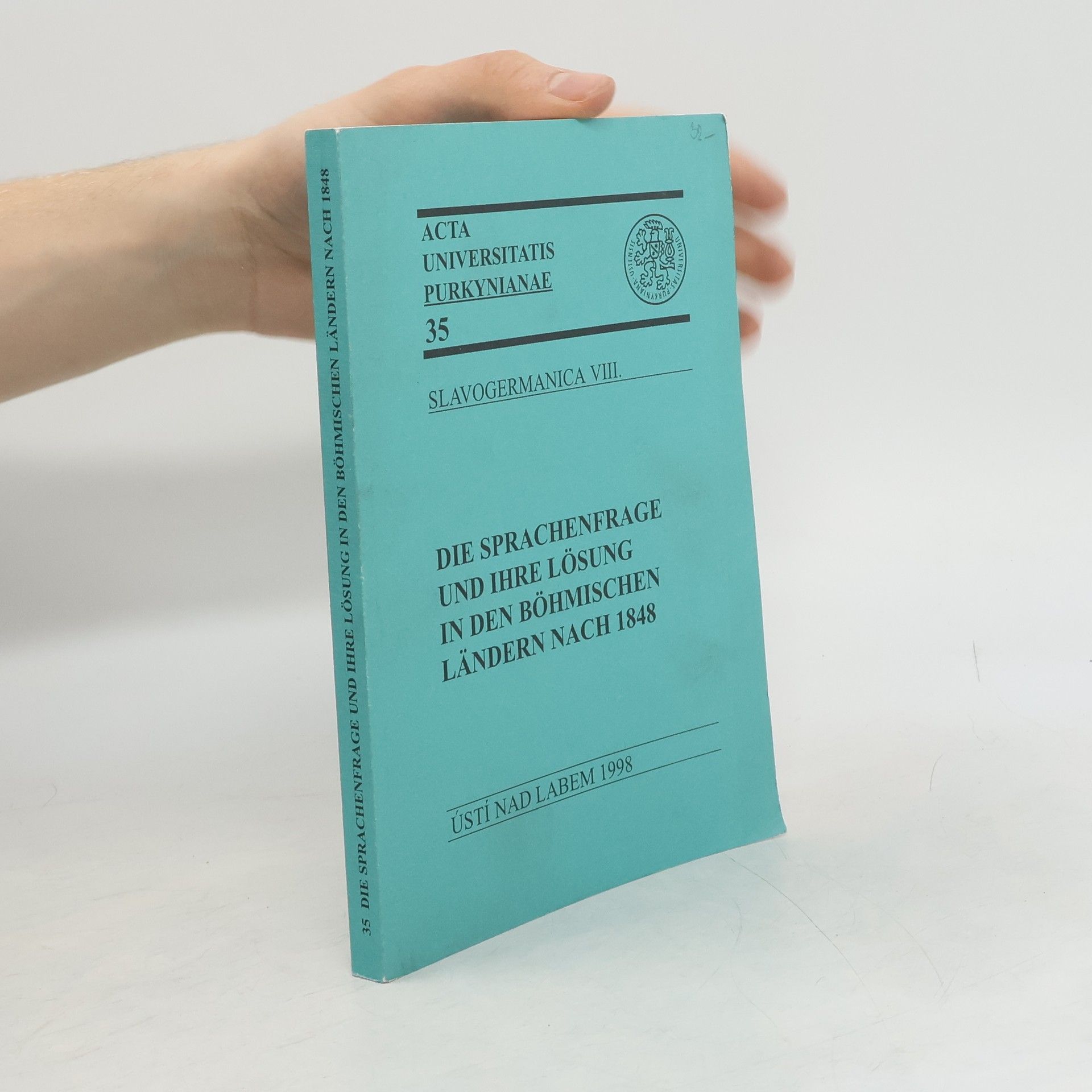 Aussiger Kolloquium Die Sprachenfrage und ihre Lösung in den böhmischen Ländern nach 1848