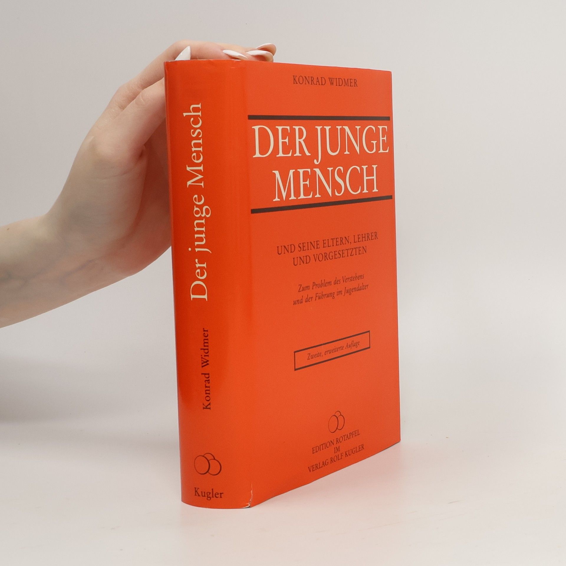 Konrad Widmer Der junge Mensch und seine Eltern, Lehrer und Vorgesetzten