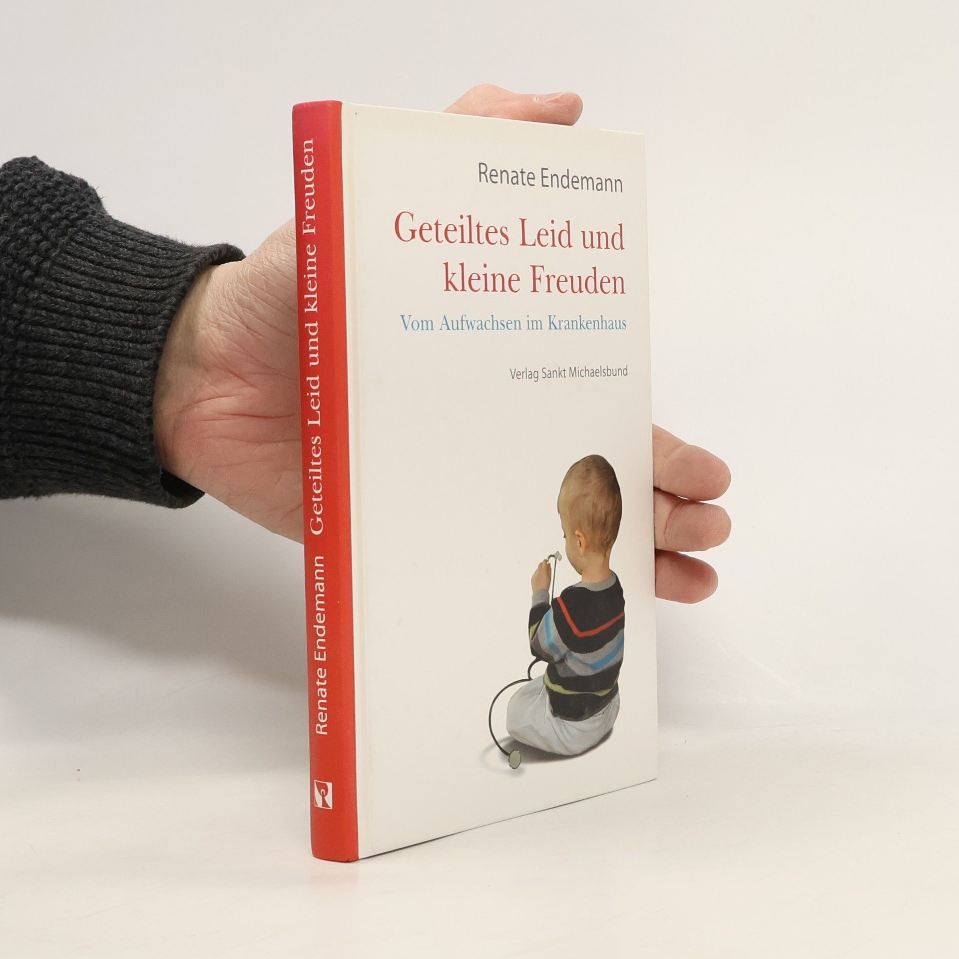 Renate Endemann Geteiltes Leid und kleine Freuden