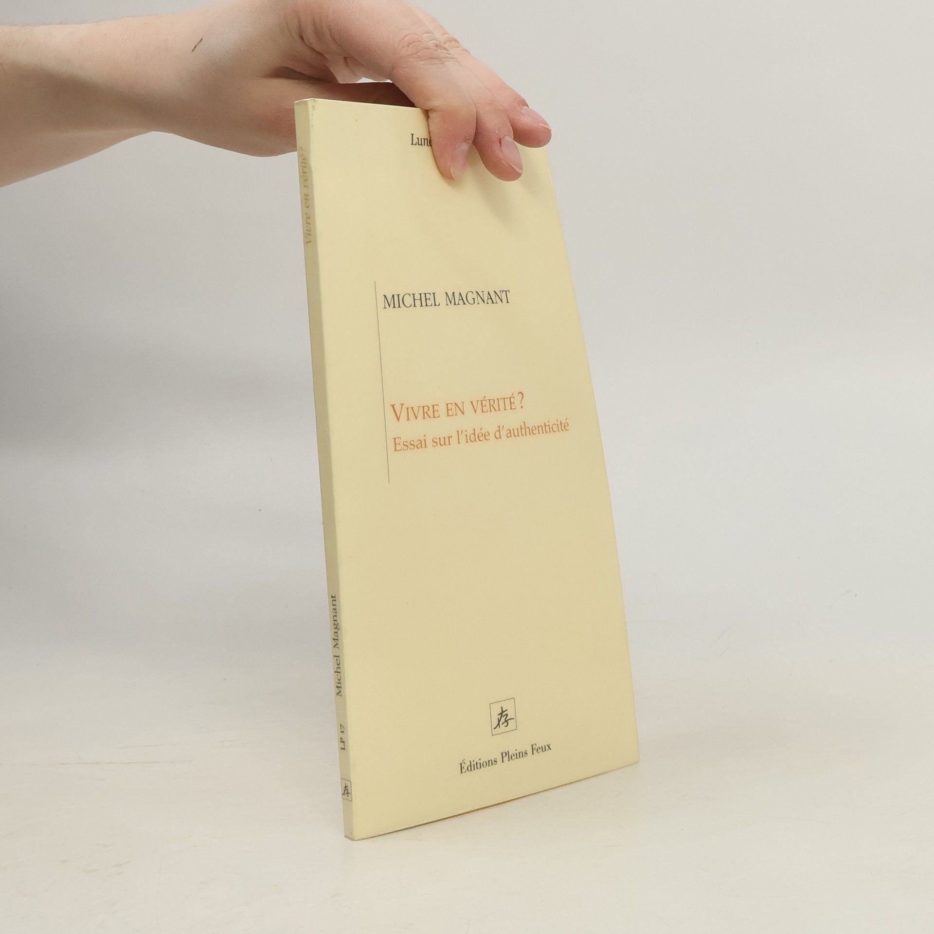Michel Magnant Vivre en vérité ?