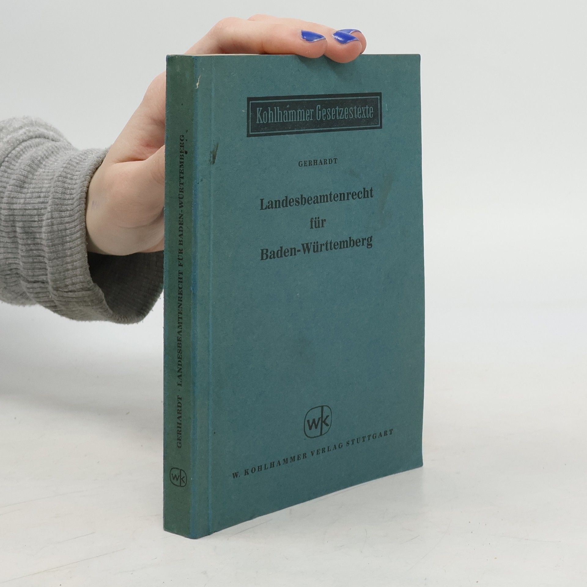 Kurt Gerhardt Landesbeamtenrecht für Baden-Württemberg