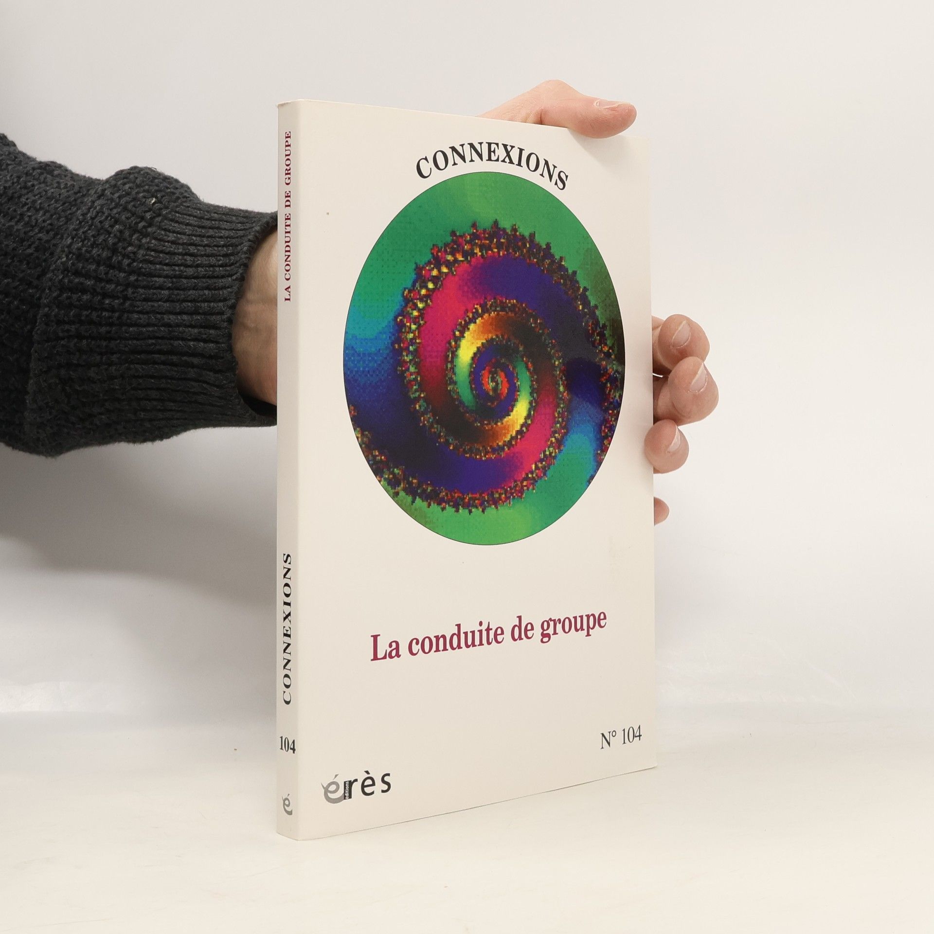 Collectif Connexions - 104: La conduite de groupe