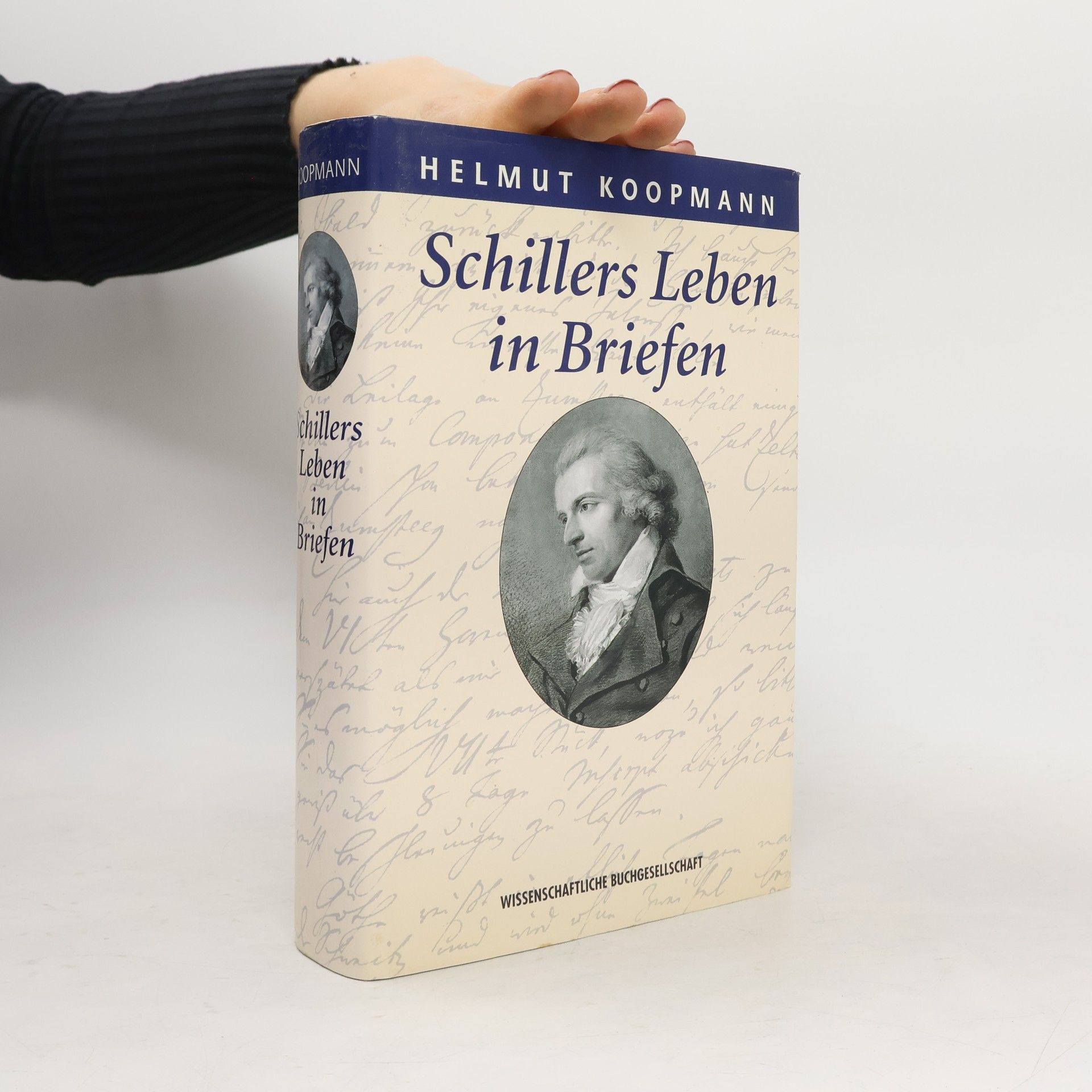 Helmut Koopmann Schillers Leben in Briefen