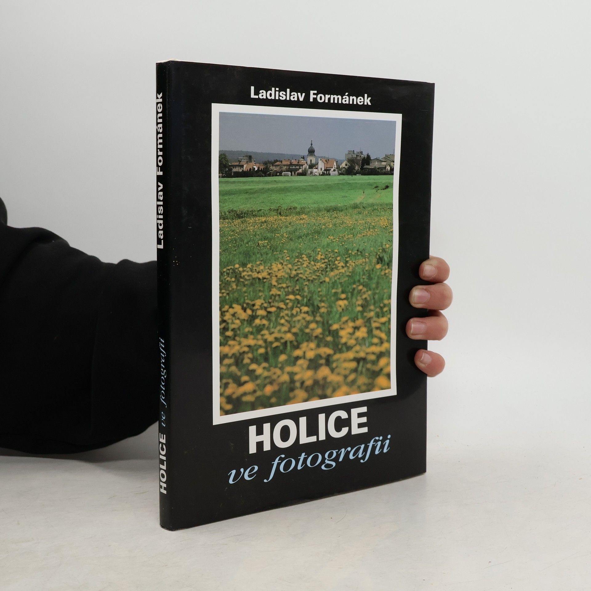Ladislav Formánek Holice ve fotografii