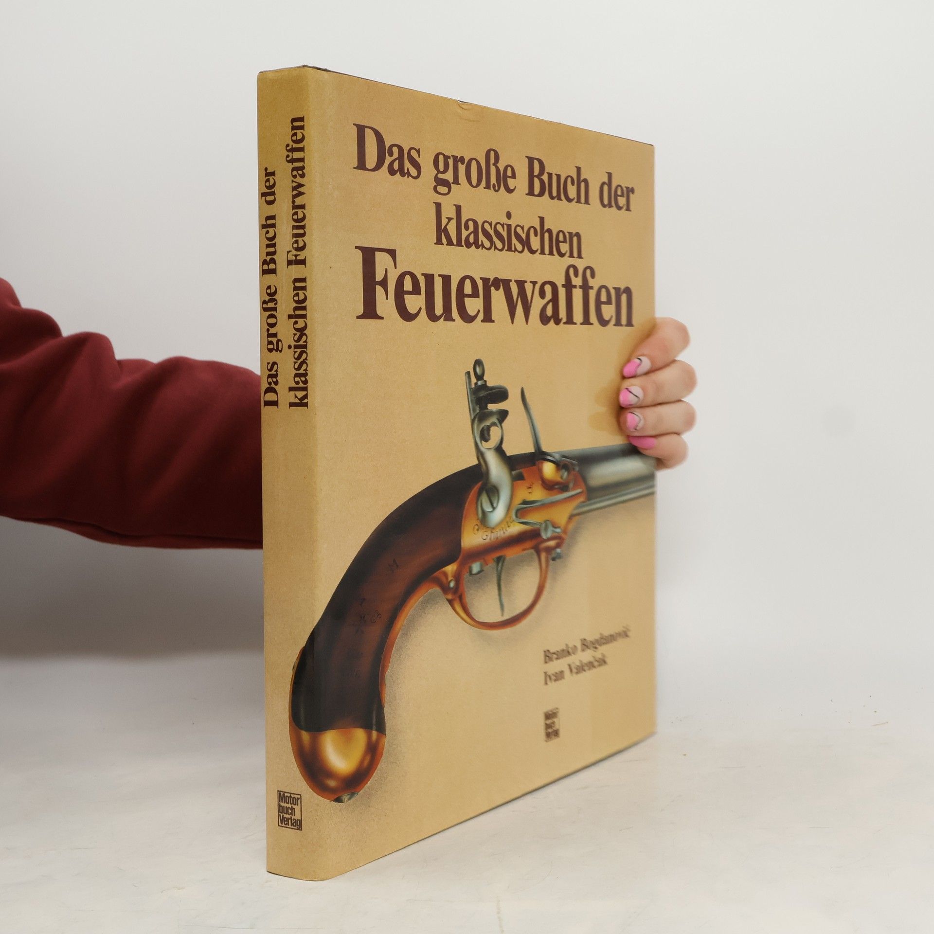 Das grosse Buch der klassischen Feuerwaffen