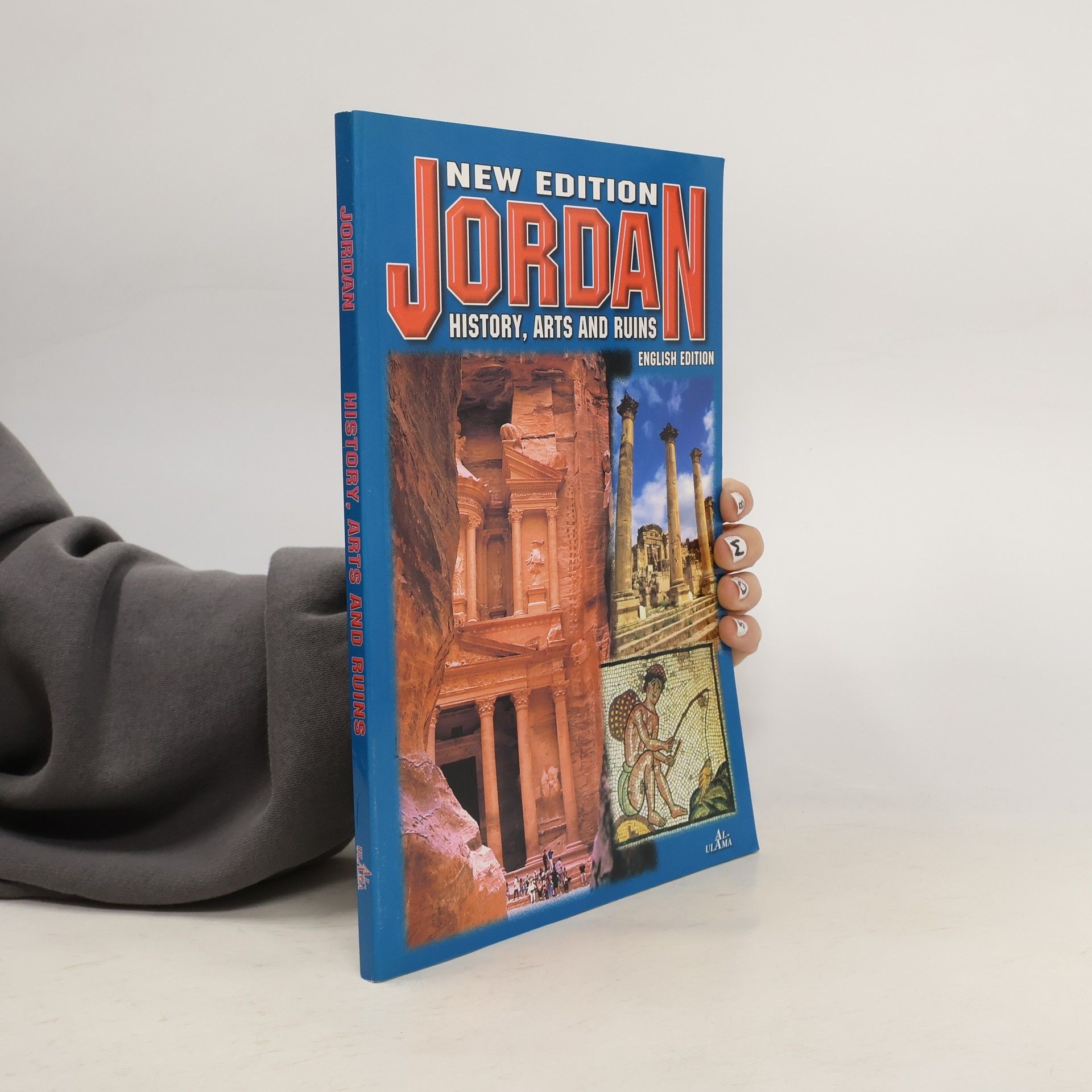 Kolektív autorov Jordan: History, Arts and Ruins