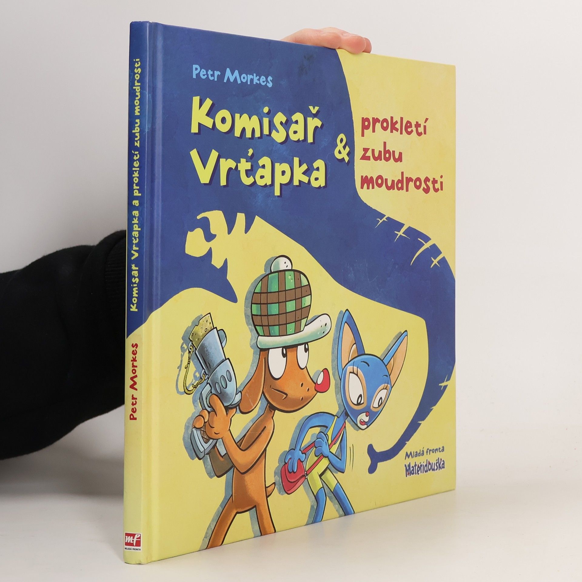 Petr Morkes Komisař Vrťapka & prokletí zubu moudrosti