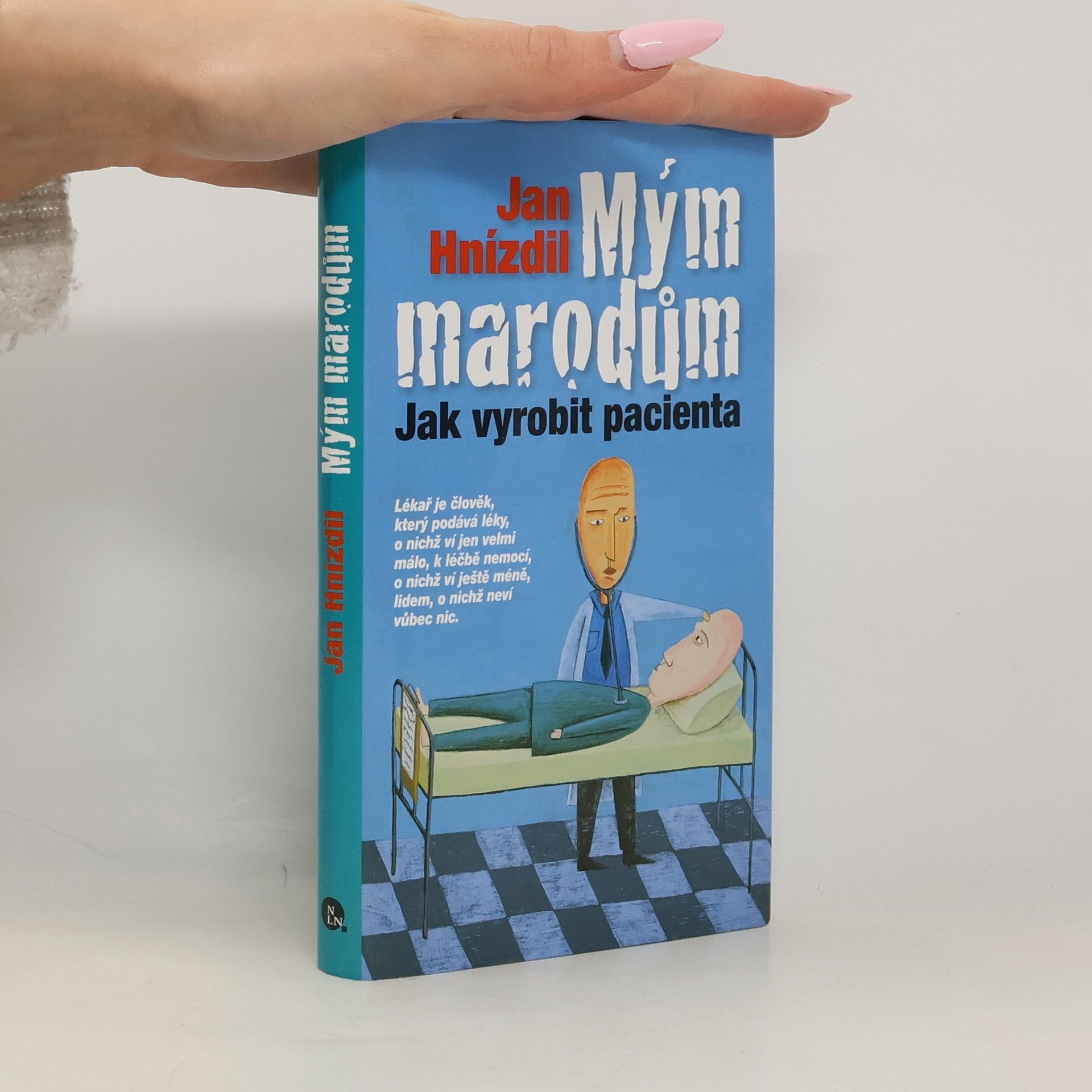 Jan Hnízdil Mým marodům