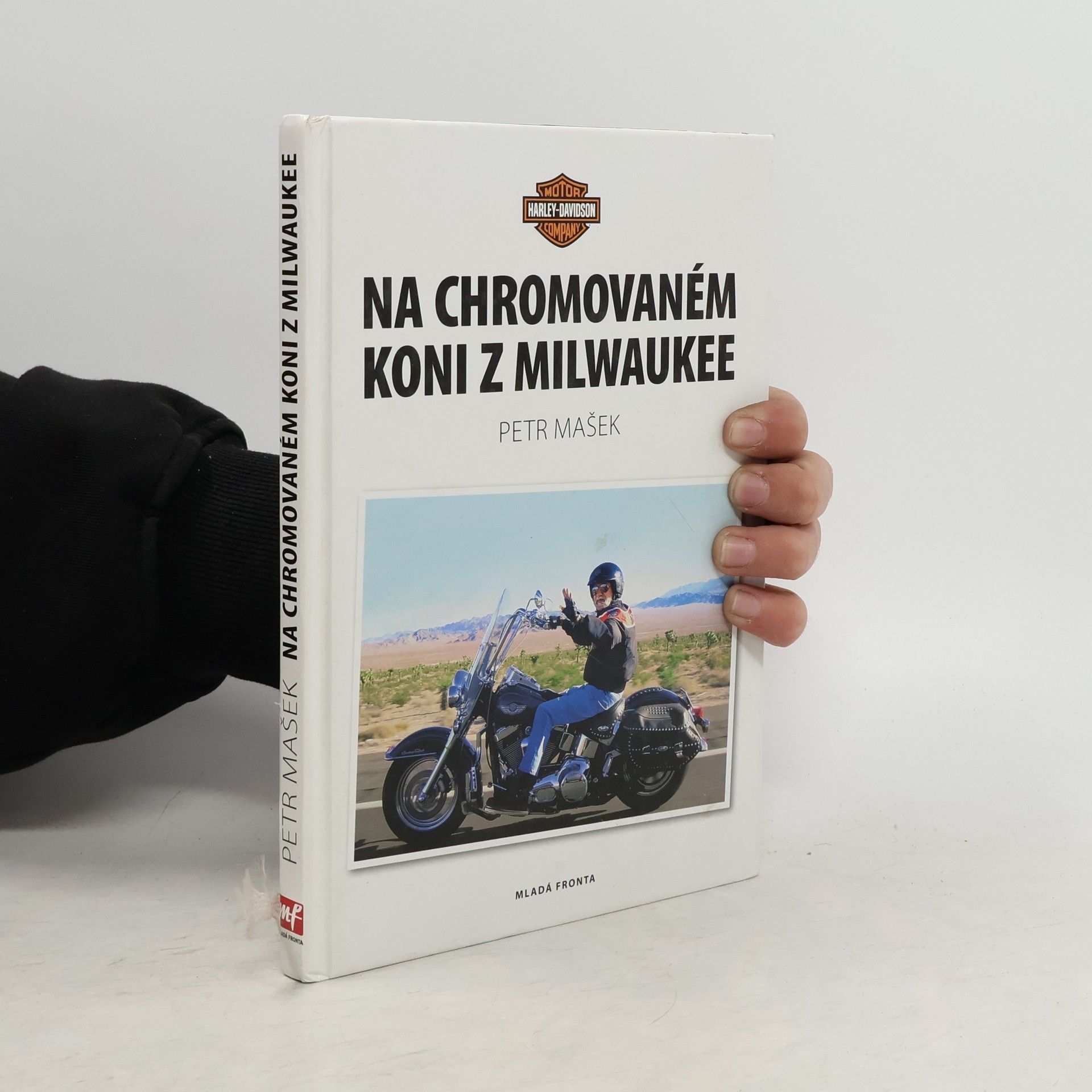 Petr Mašek Na chromovaném koni z Milwaukee