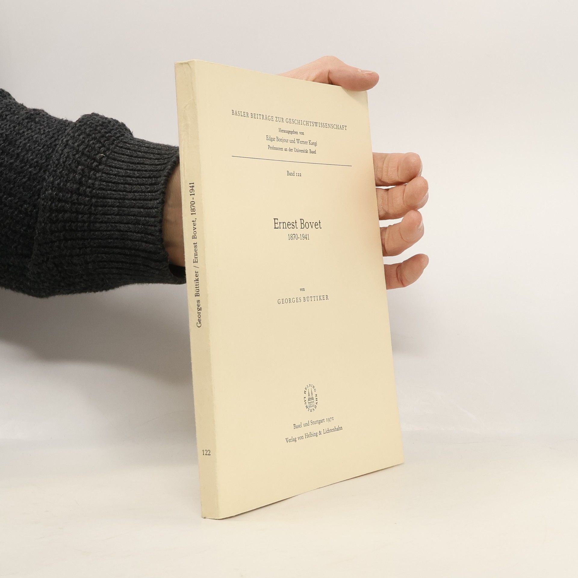 Georges Büttiker Basler Beiträge zur Geschichtswissenschaft. Ernest Bovet 1870-1941