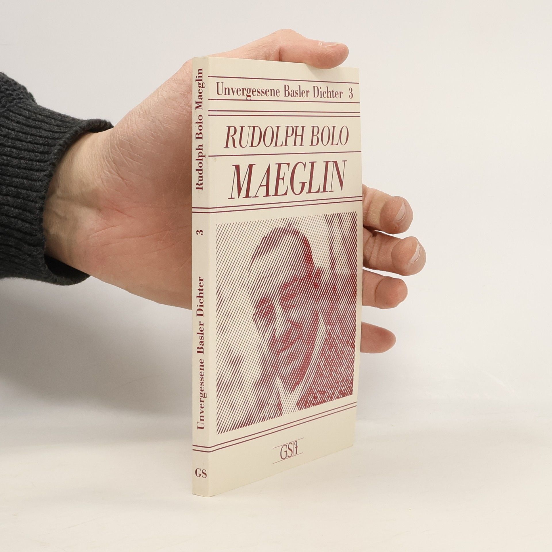 Hans Ch Blumer Unvergessene Basler Dichter / Rudolph Bolo Maeglin