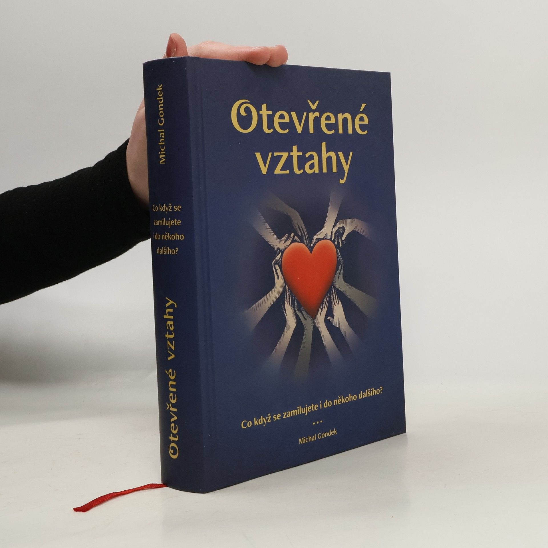 Michal Gondek Otevřené vztahy. Co když se zamilujete i do někoho dalšího?